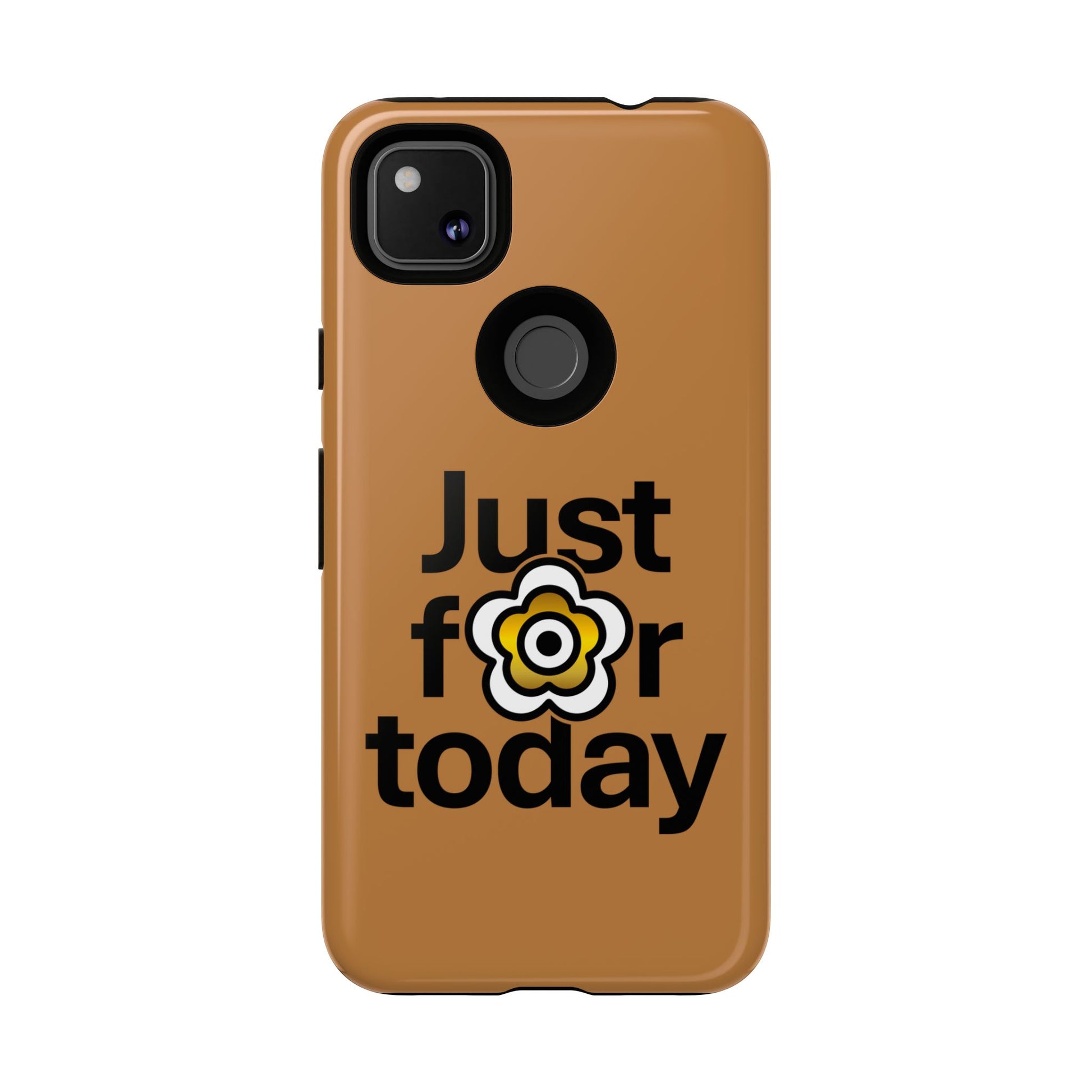 P🌺🌺P2Poppies Just for Today Google Phone Case – Inspirational Recovery Protection