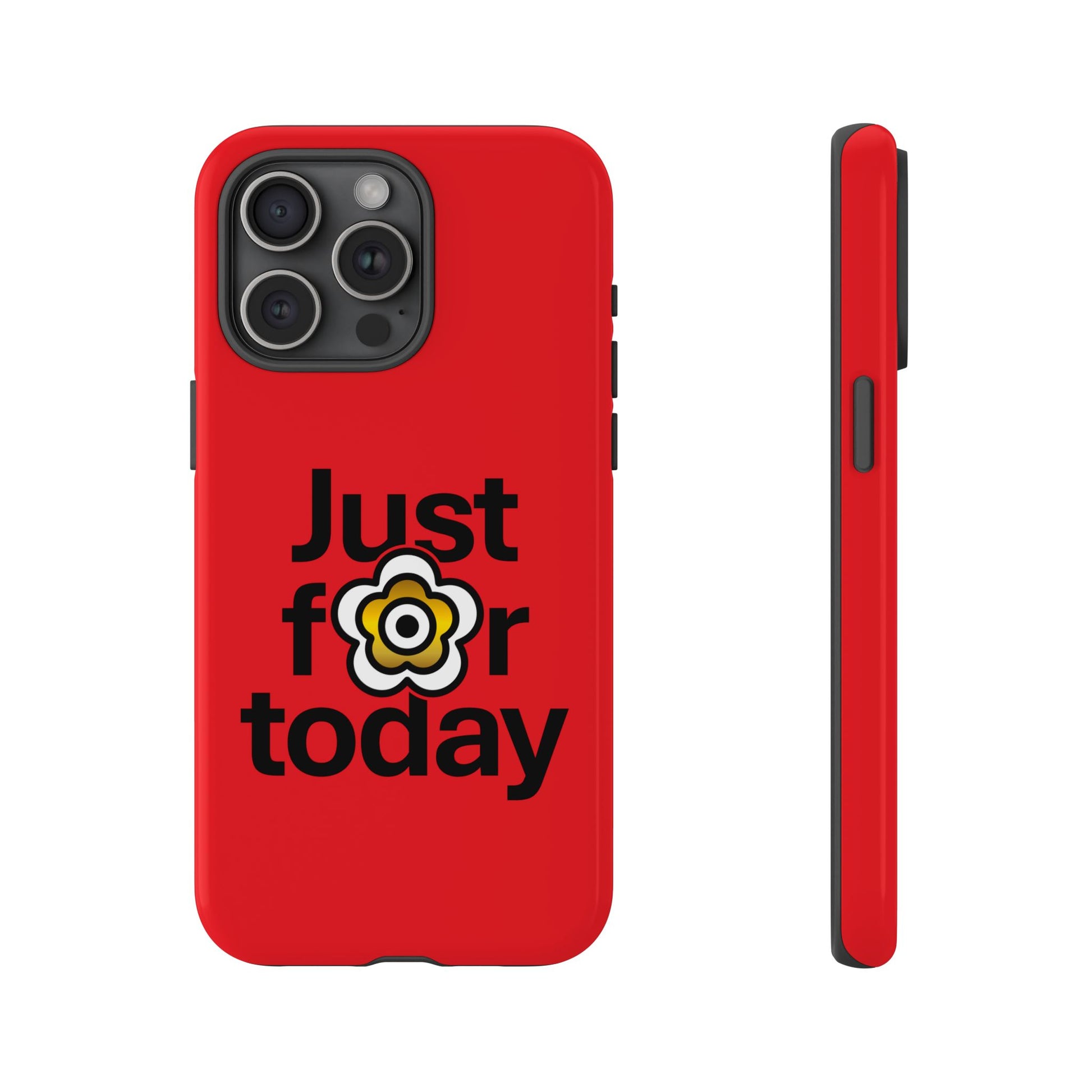 P🌺🌺P2Poppies Just for Today i-Phone Case – Inspirational Recovery Protection