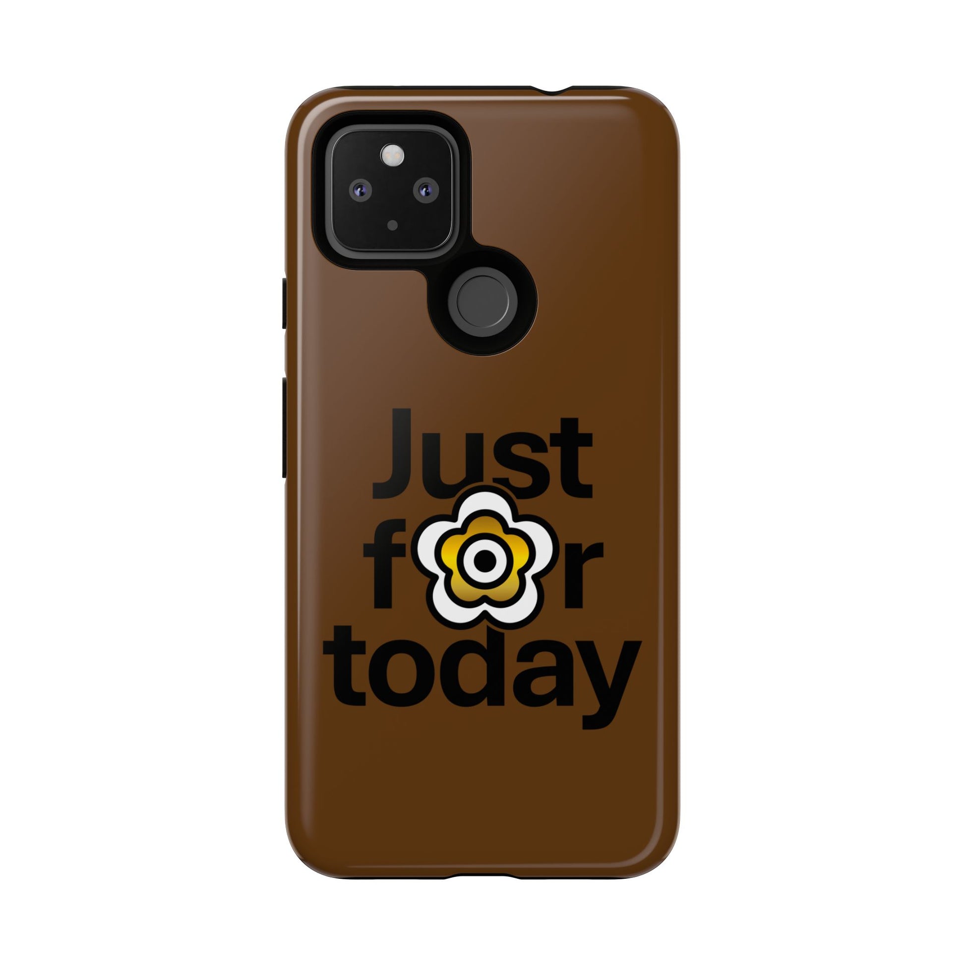 P🌺🌺P2Poppies Just for Today Google Phone Case – Inspirational Recovery Protection