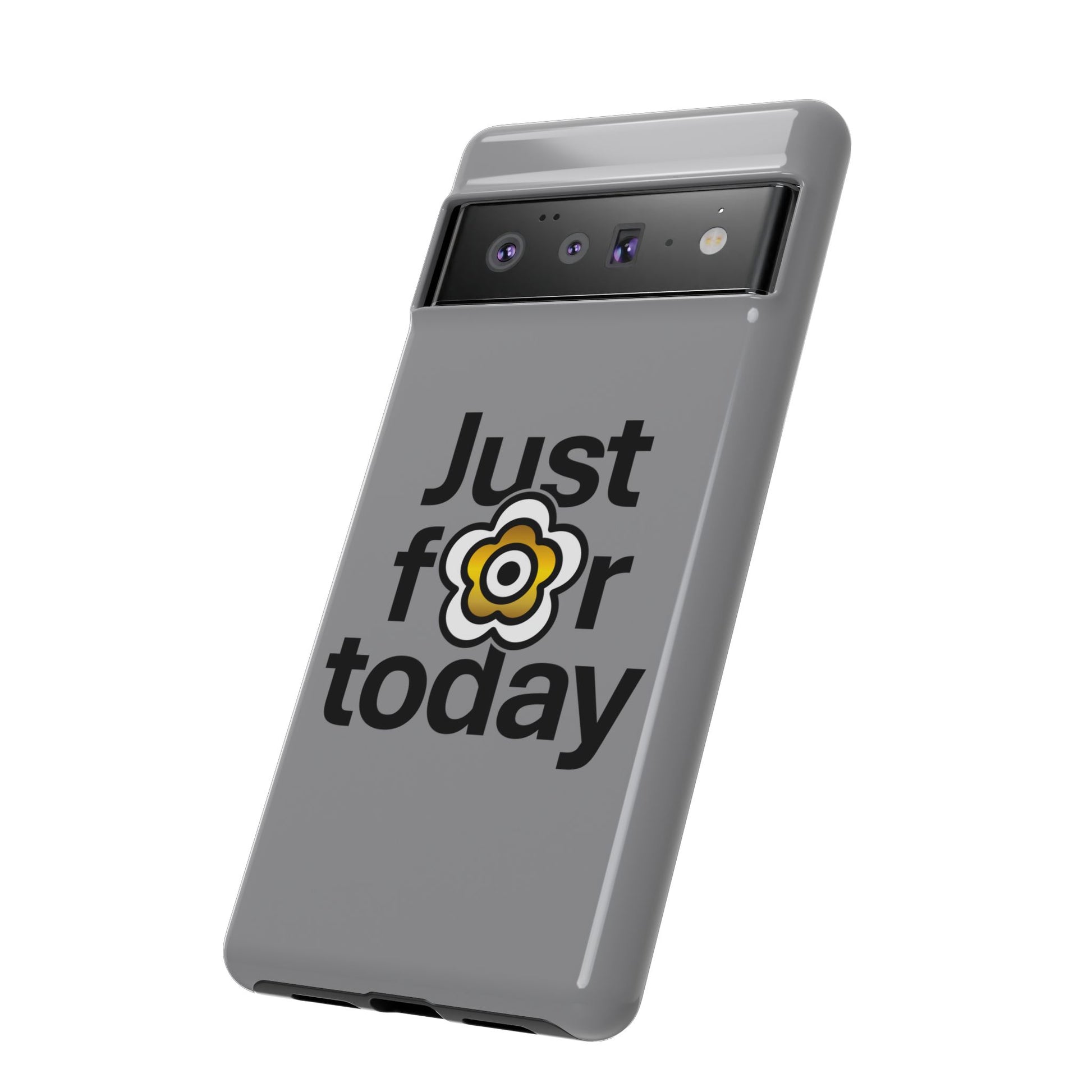 P🌺🌺P2Poppies Just for Today Google Phone Case – Inspirational Recovery Protection