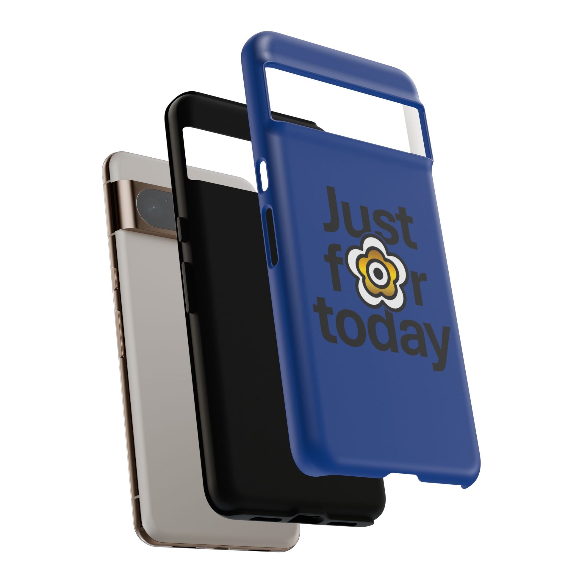 P🌺🌺P2Poppies Just for Today Google Phone Case – Inspirational Recovery Protection