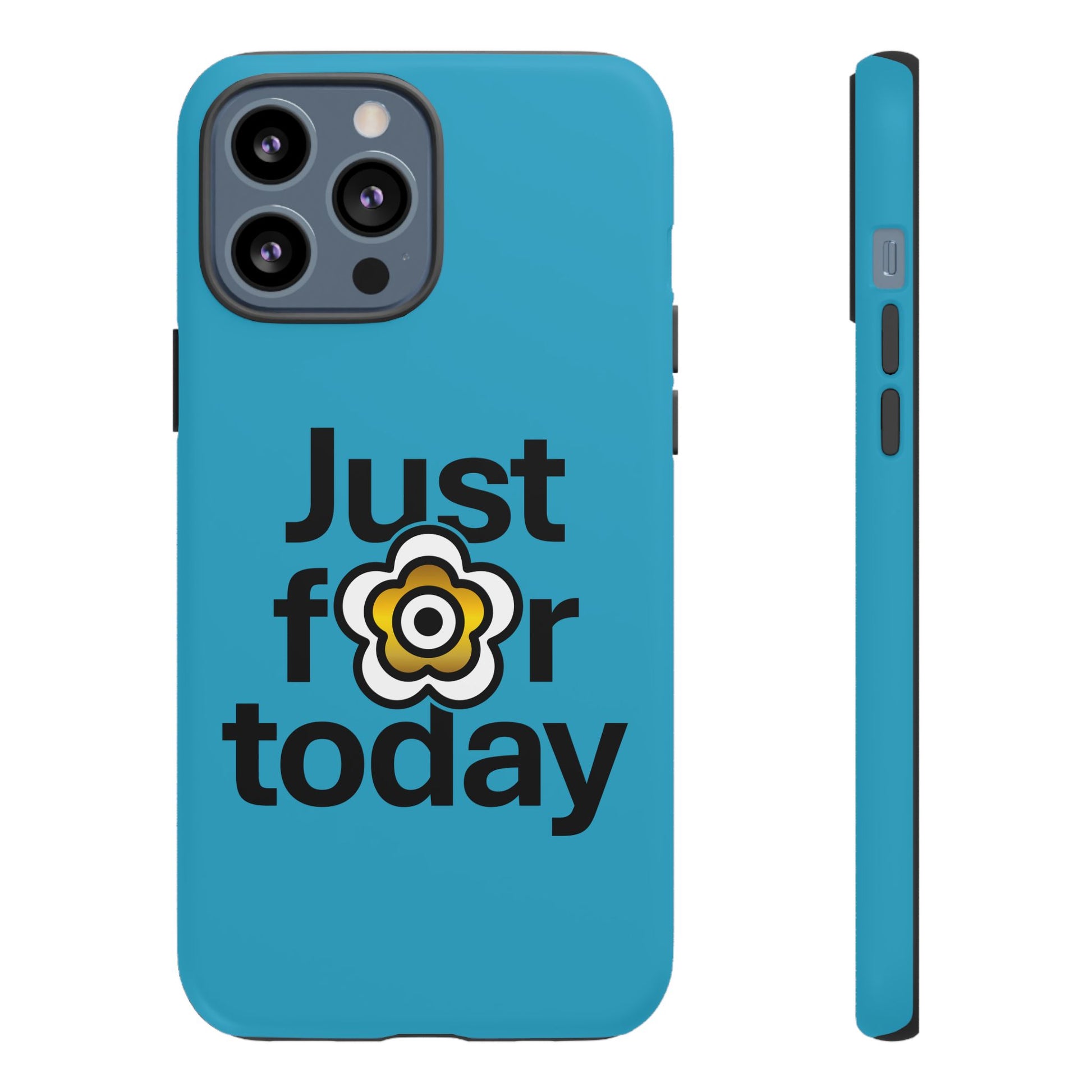 P🌺🌺P2Poppies Just for Today i-Phone Case – Inspirational Recovery Protection