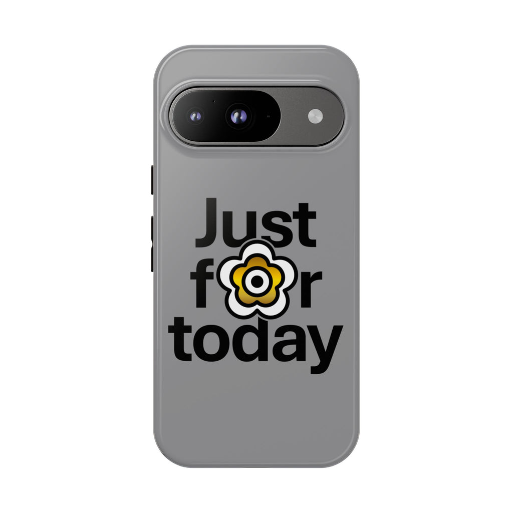 P🌺🌺P2Poppies Just for Today Google Phone Case – Inspirational Recovery Protection