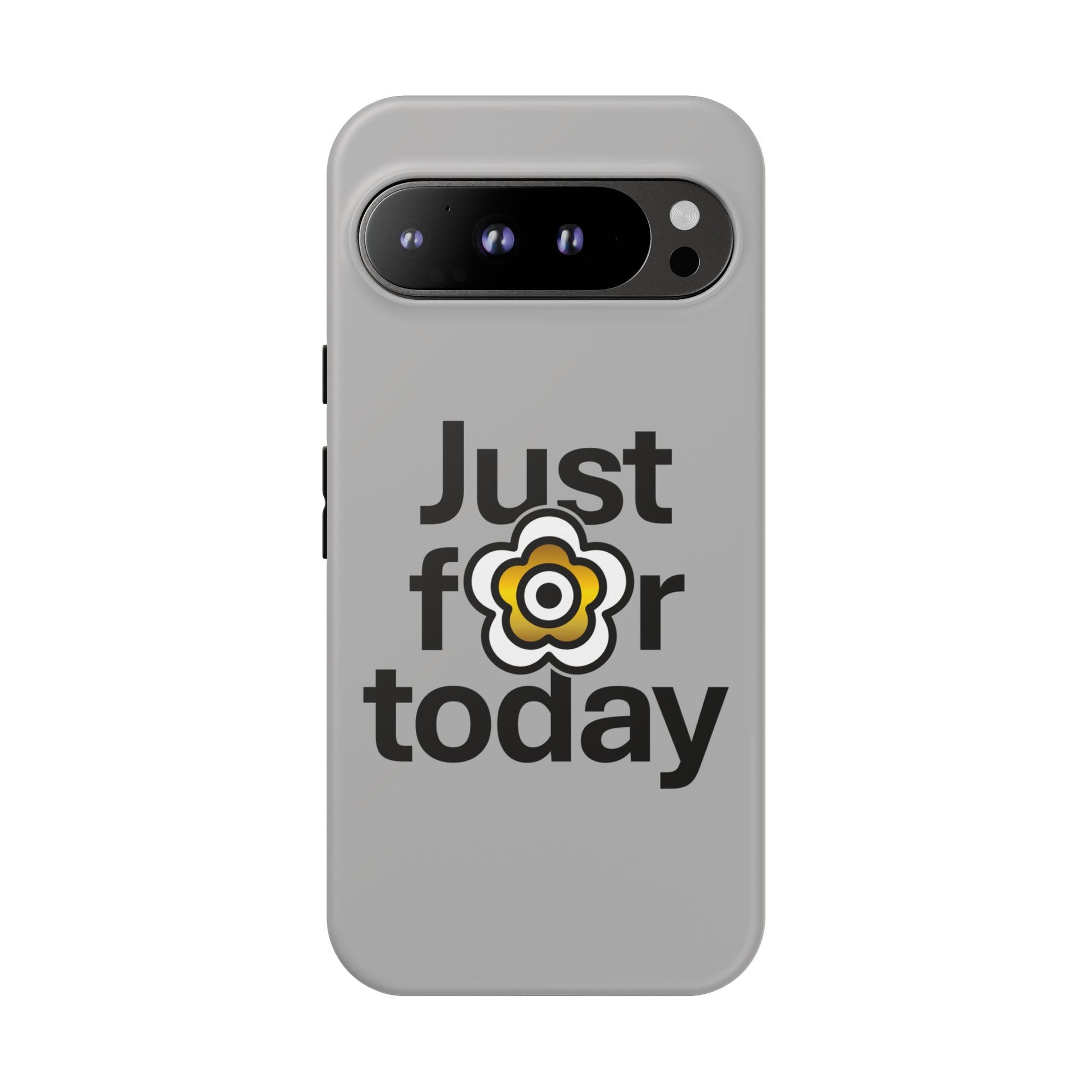 P🌺🌺P2Poppies Just for Today Google Phone Case – Inspirational Recovery Protection