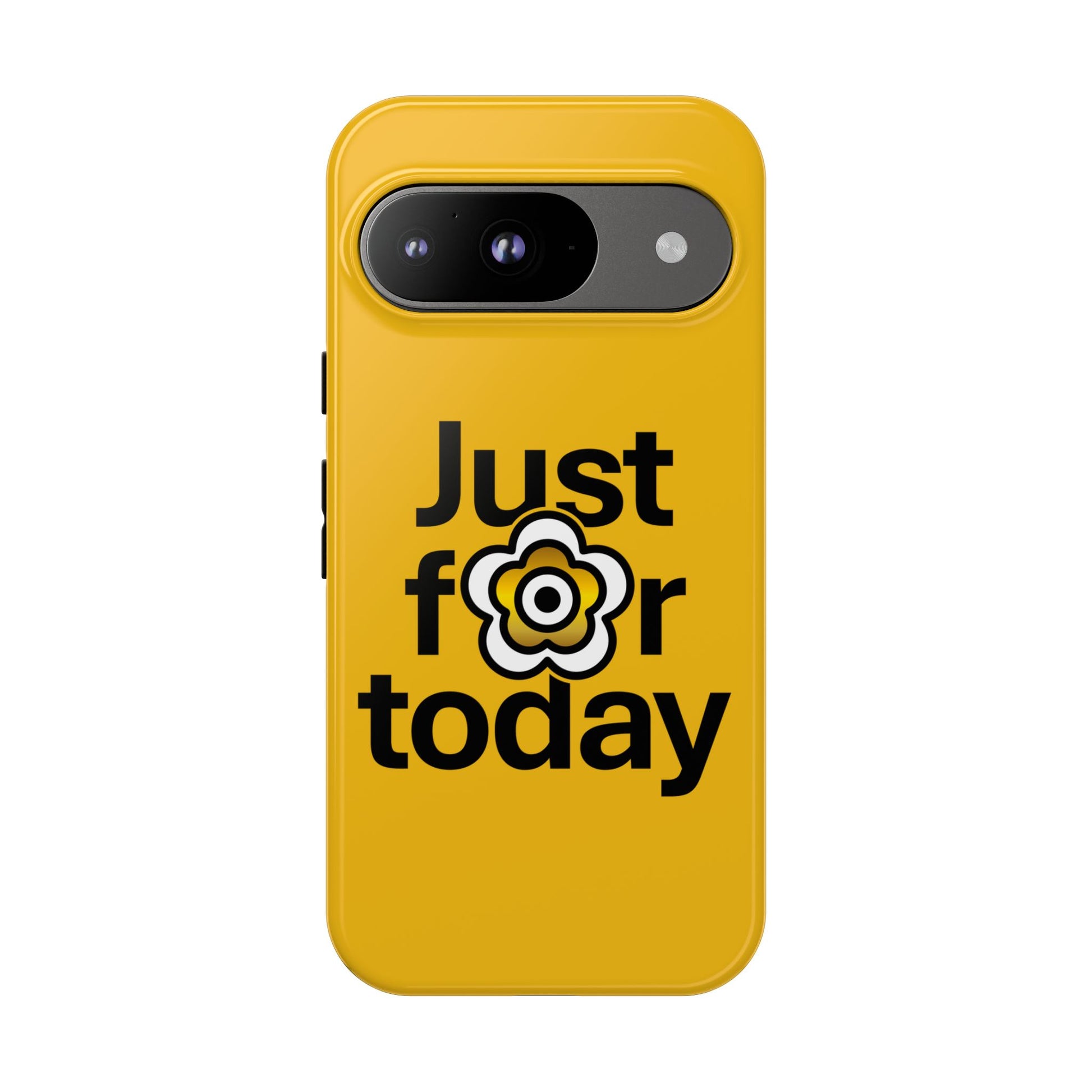 P🌺🌺P2Poppies Just for Today Google Phone Case – Inspirational Recovery Protection