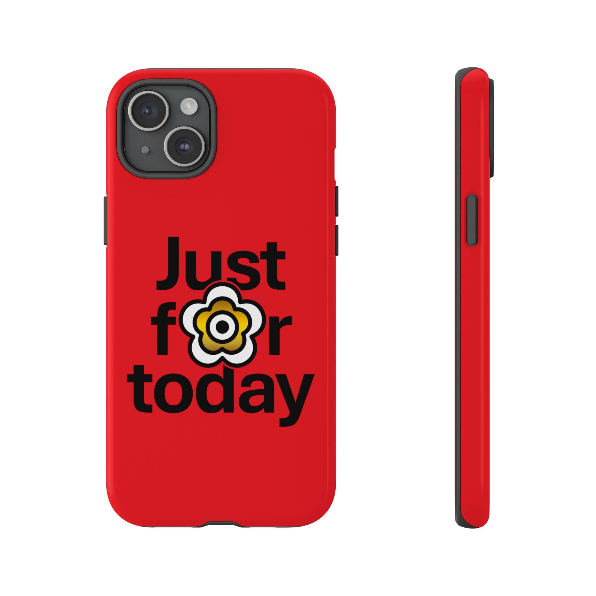 P🌺🌺P2Poppies Just for Today i-Phone Case – Inspirational Recovery Protection