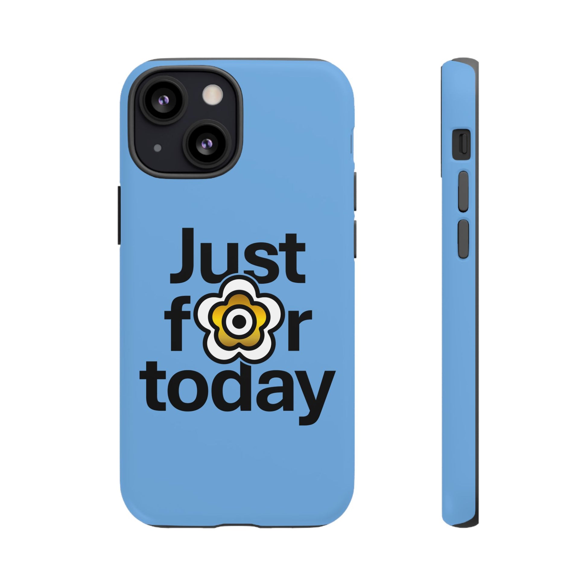 P🌺🌺P2Poppies Just for Today i-Phone Case – Inspirational Recovery Protection