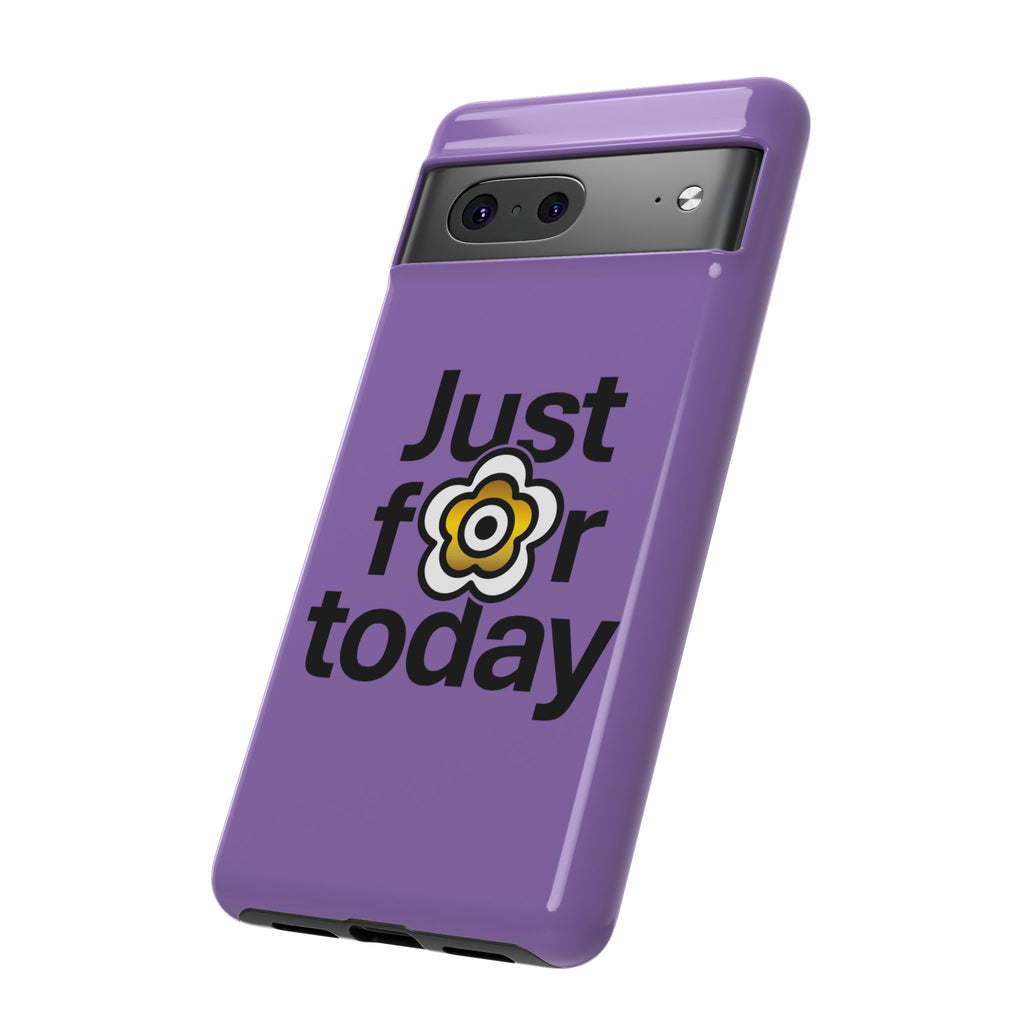 P🌺🌺P2Poppies Just for Today Google Phone Case – Inspirational Recovery Protection