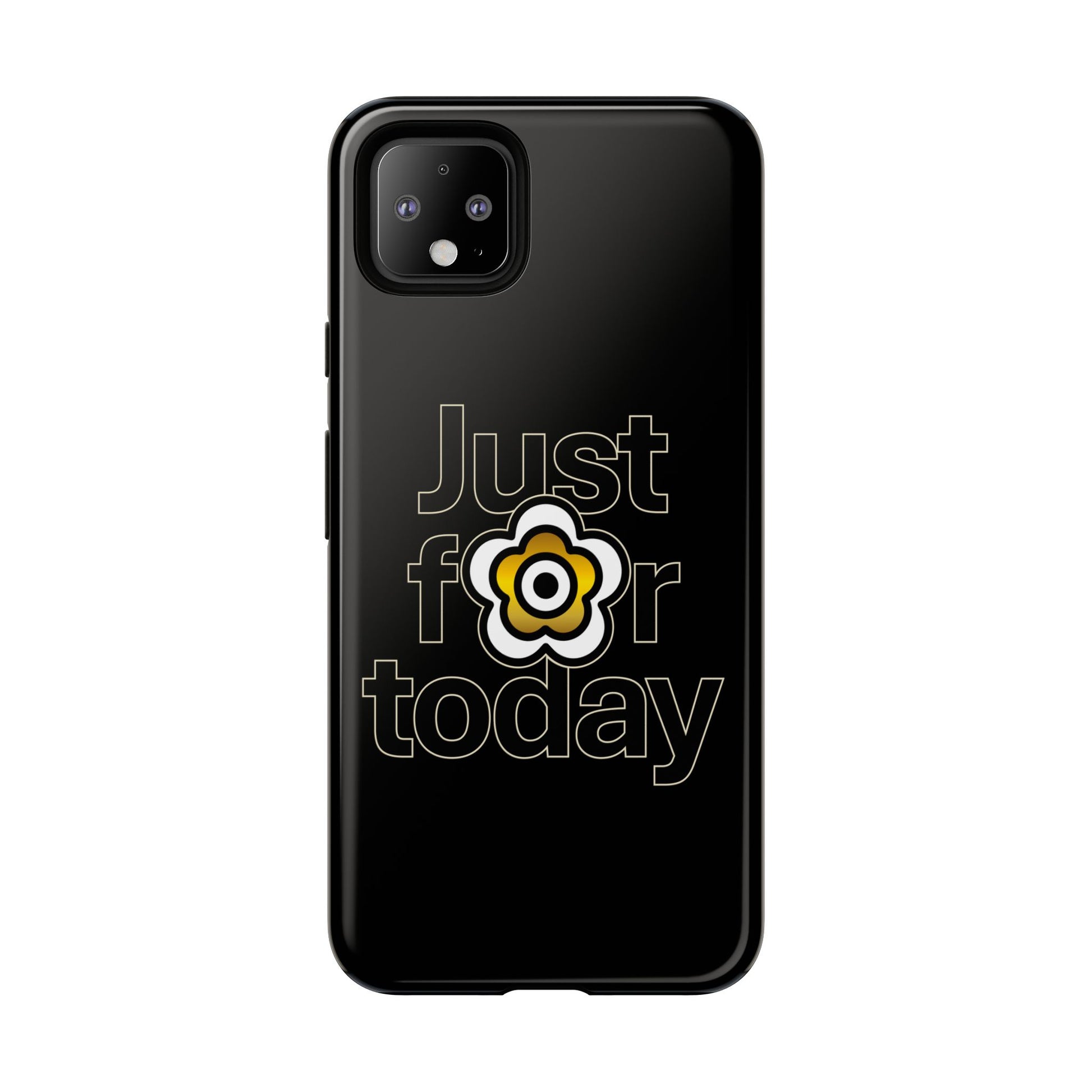 P🌺🌺P2Poppies Just for Today Google Phone Case – Inspirational Recovery Protection