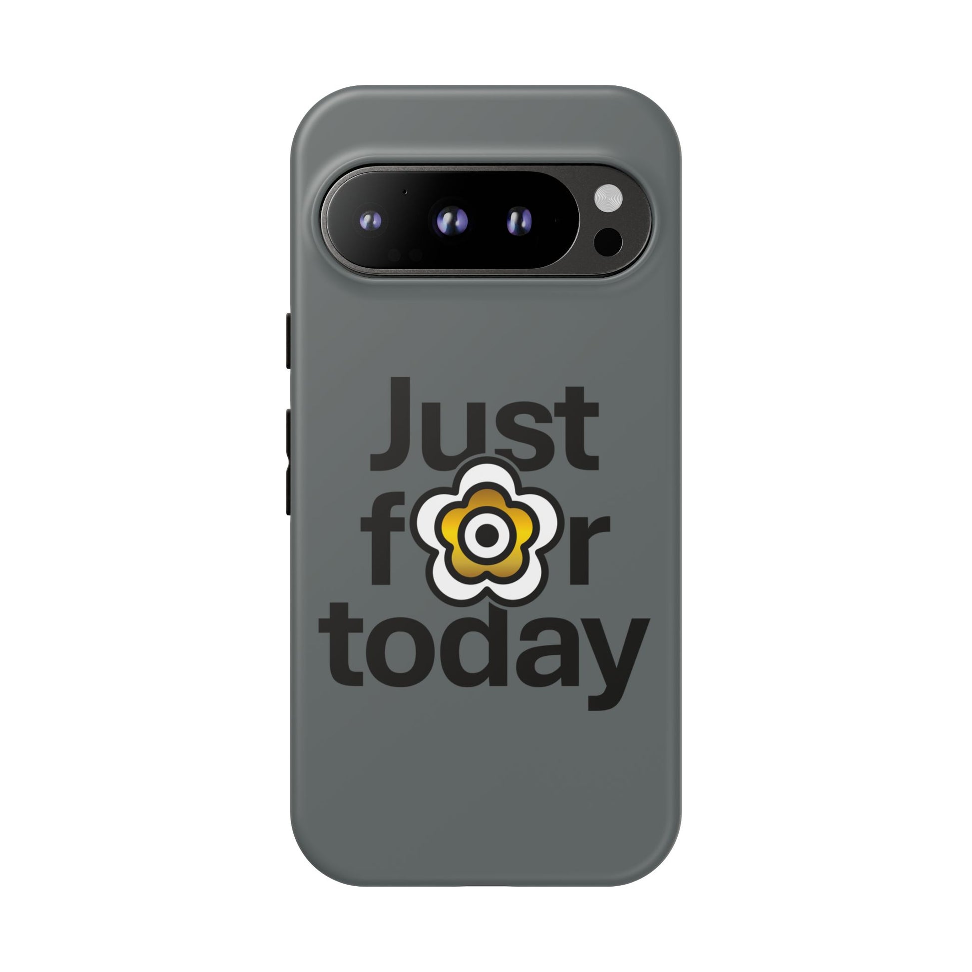 P🌺🌺P2Poppies Just for Today Google Phone Case – Inspirational Recovery Protection