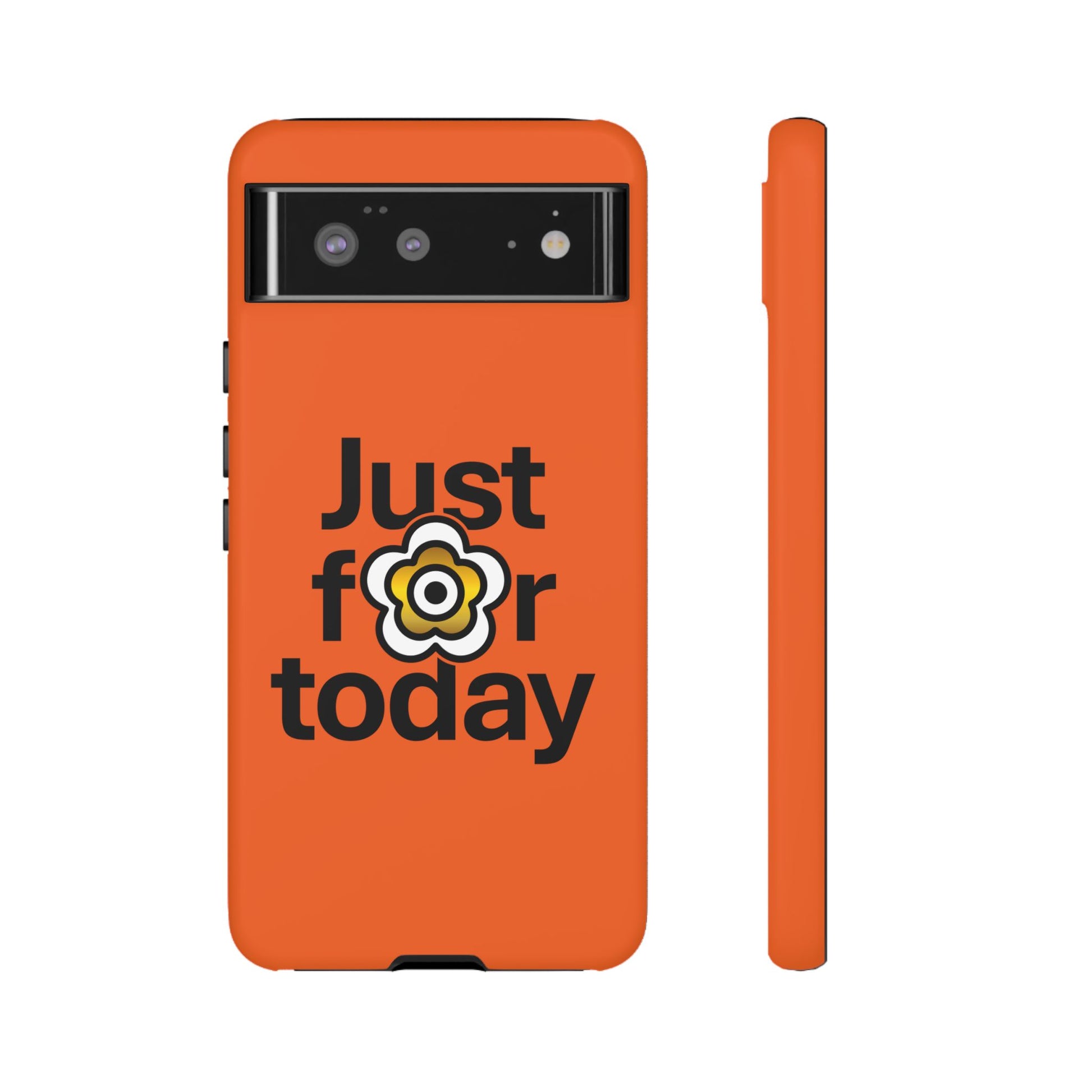 P🌺🌺P2Poppies Just for Today Google Phone Case – Inspirational Recovery Protection