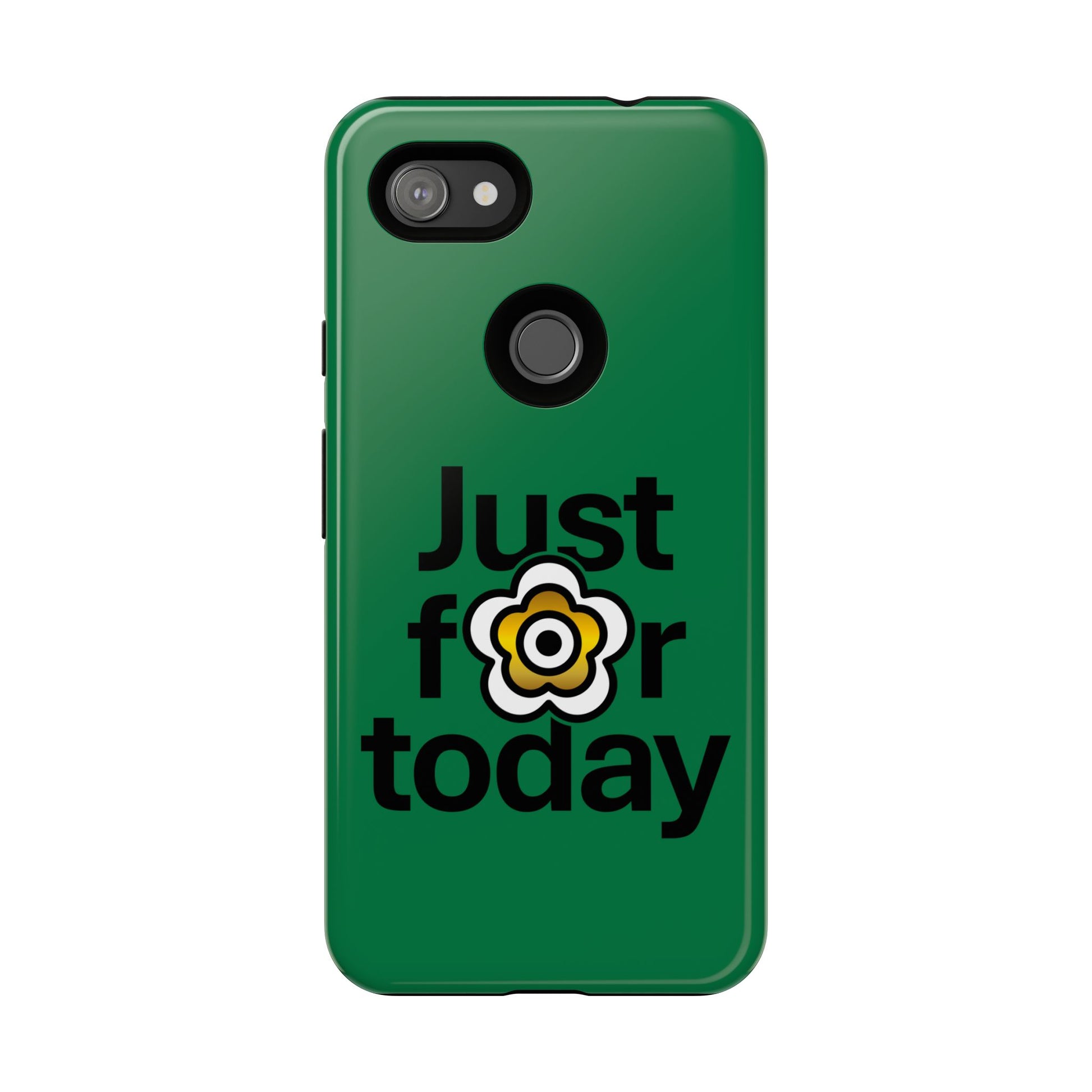 P🌺🌺P2Poppies Just for Today Google Phone Case – Inspirational Recovery Protection