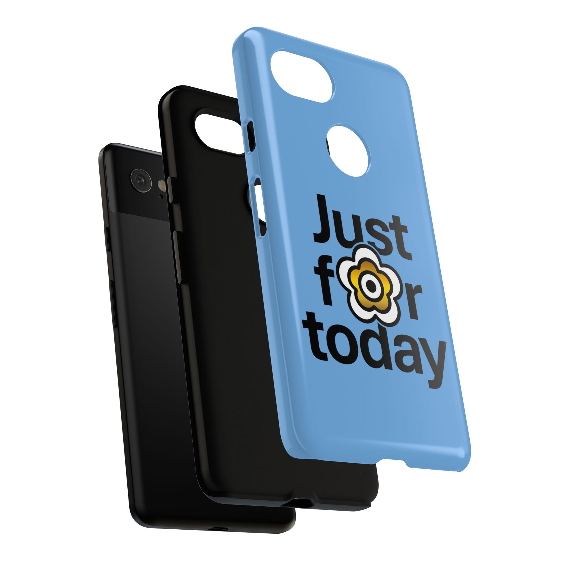 P🌺🌺P2Poppies Just for Today Google Phone Case – Inspirational Recovery Protection