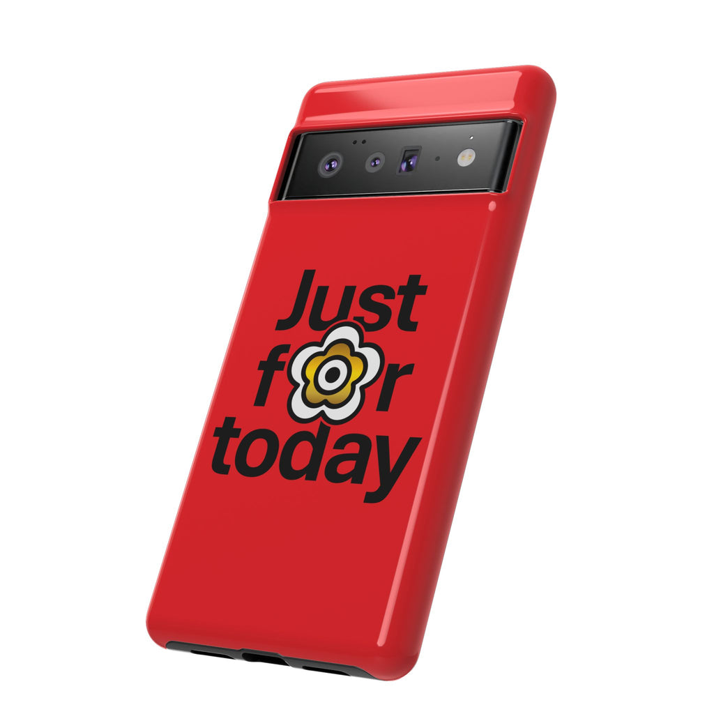 P🌺🌺P2Poppies Just for Today Google Phone Case – Inspirational Recovery Protection