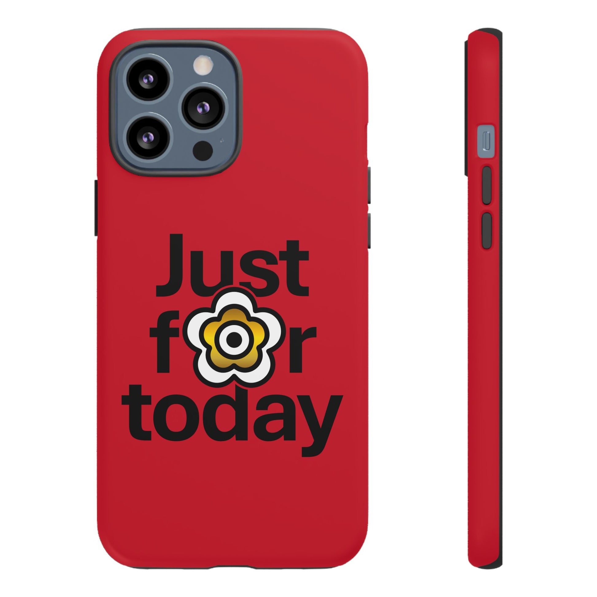 P🌺🌺P2Poppies Just for Today i-Phone Case – Inspirational Recovery Protection