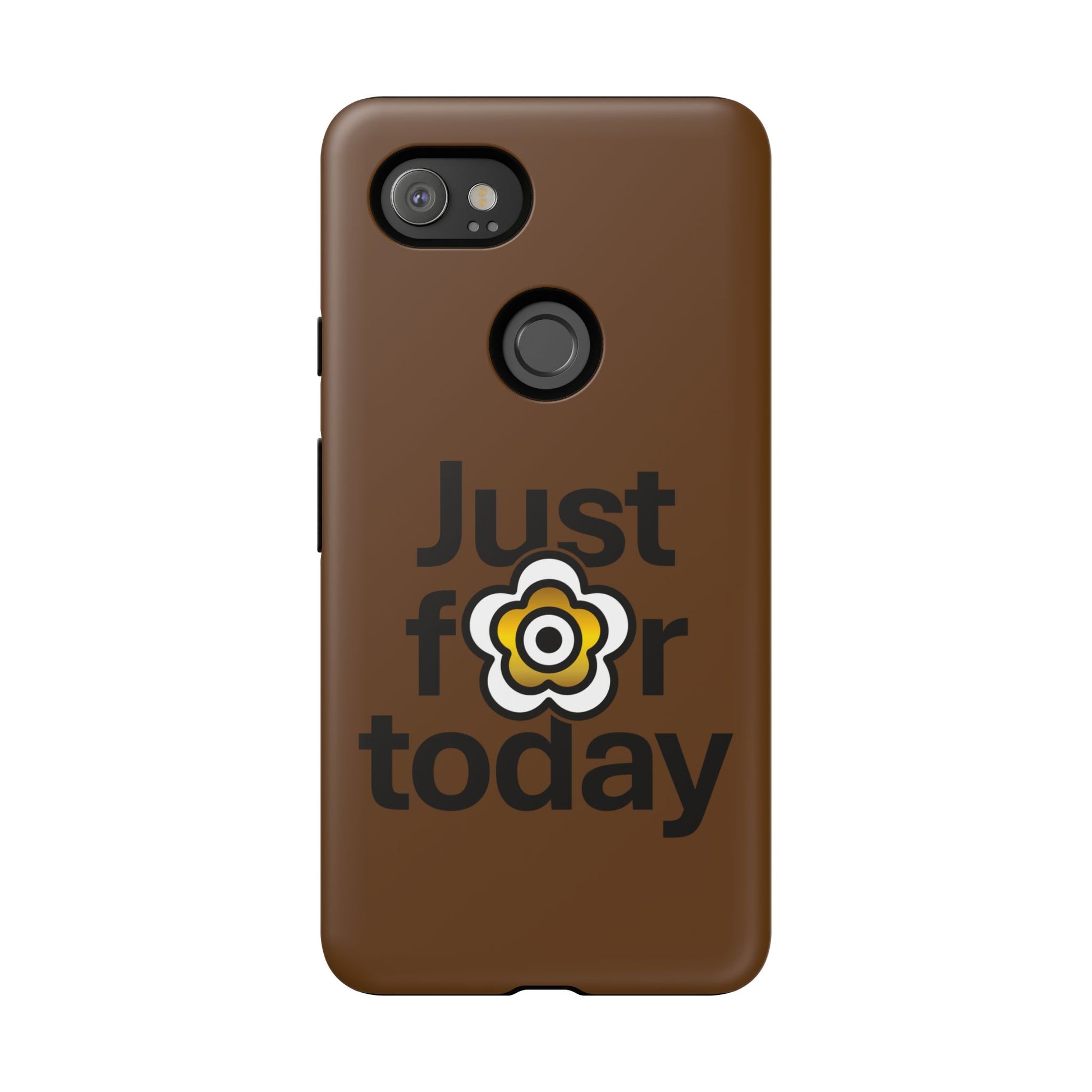 P🌺🌺P2Poppies Just for Today Google Phone Case – Inspirational Recovery Protection