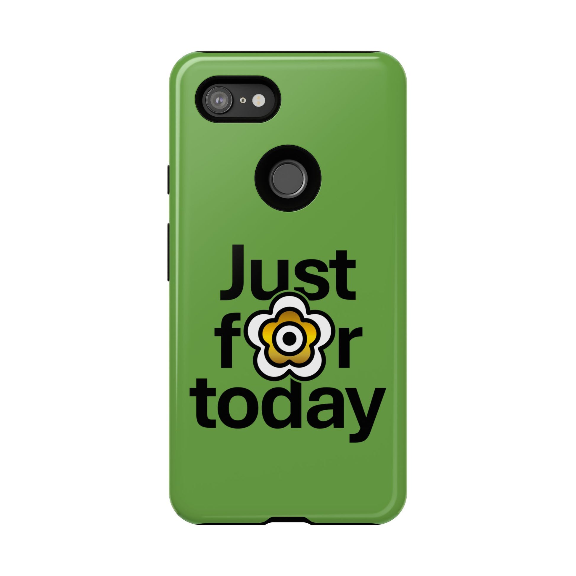 P🌺🌺P2Poppies Just for Today Google Phone Case – Inspirational Recovery Protection