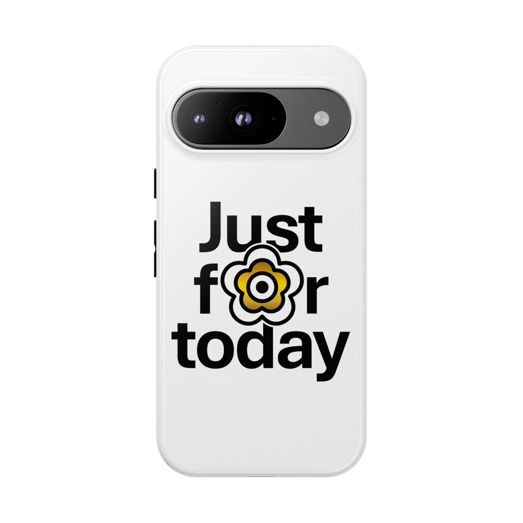 P🌺🌺P2Poppies Just for Today Google Phone Case – Inspirational Recovery Protection