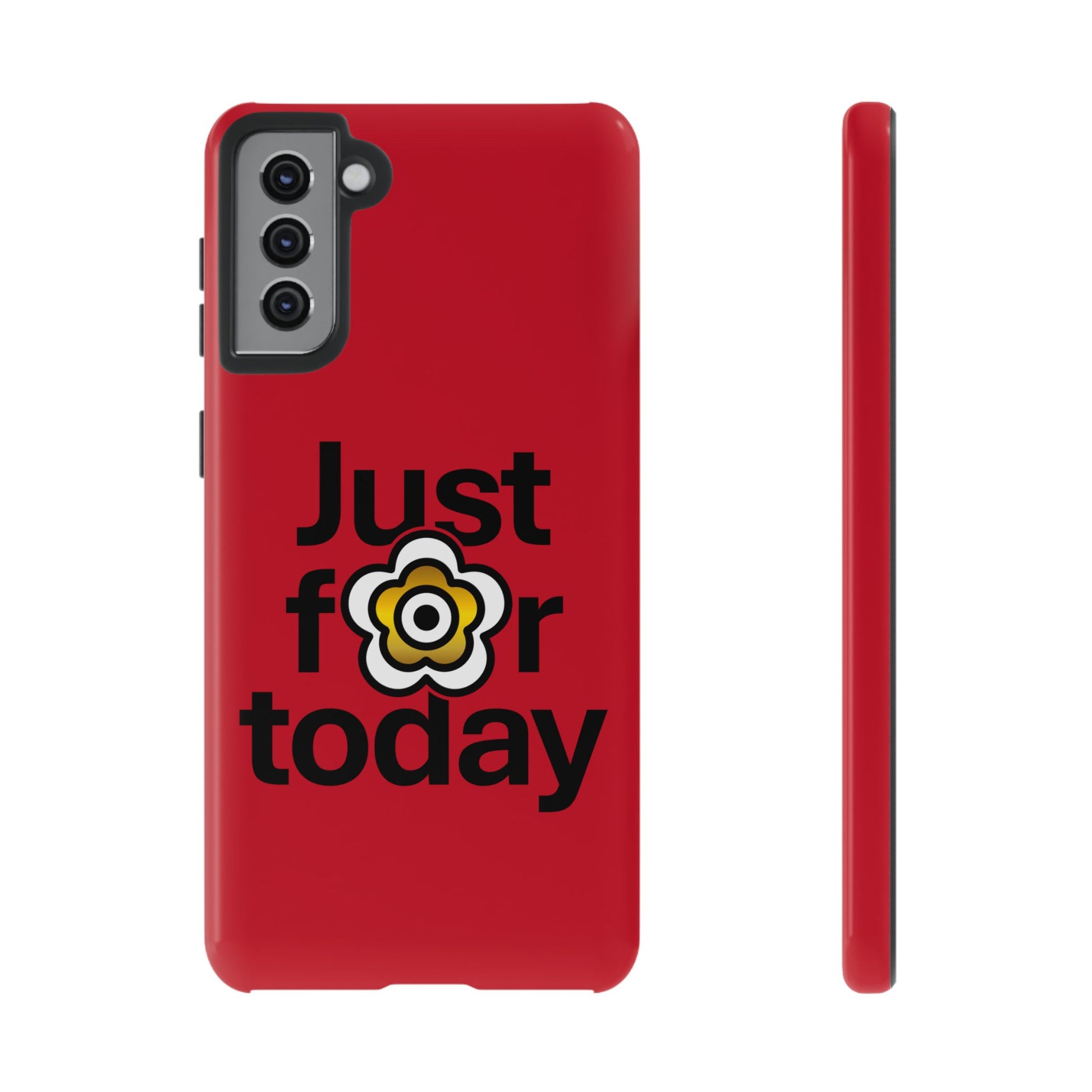 P🌺🌺P2Poppies Just for Today Samsung Phone Case – Inspirational Recovery Protection