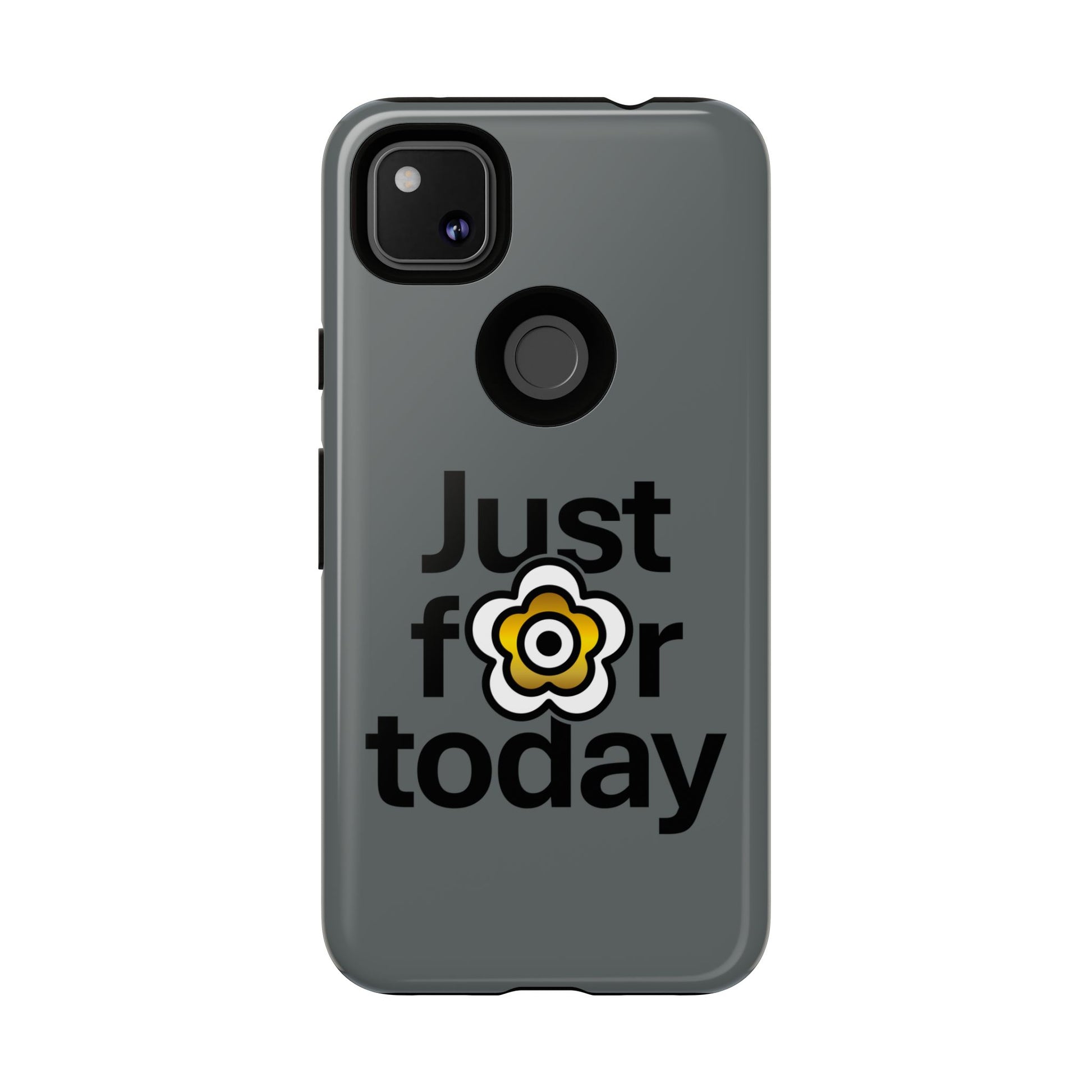 P🌺🌺P2Poppies Just for Today Google Phone Case – Inspirational Recovery Protection