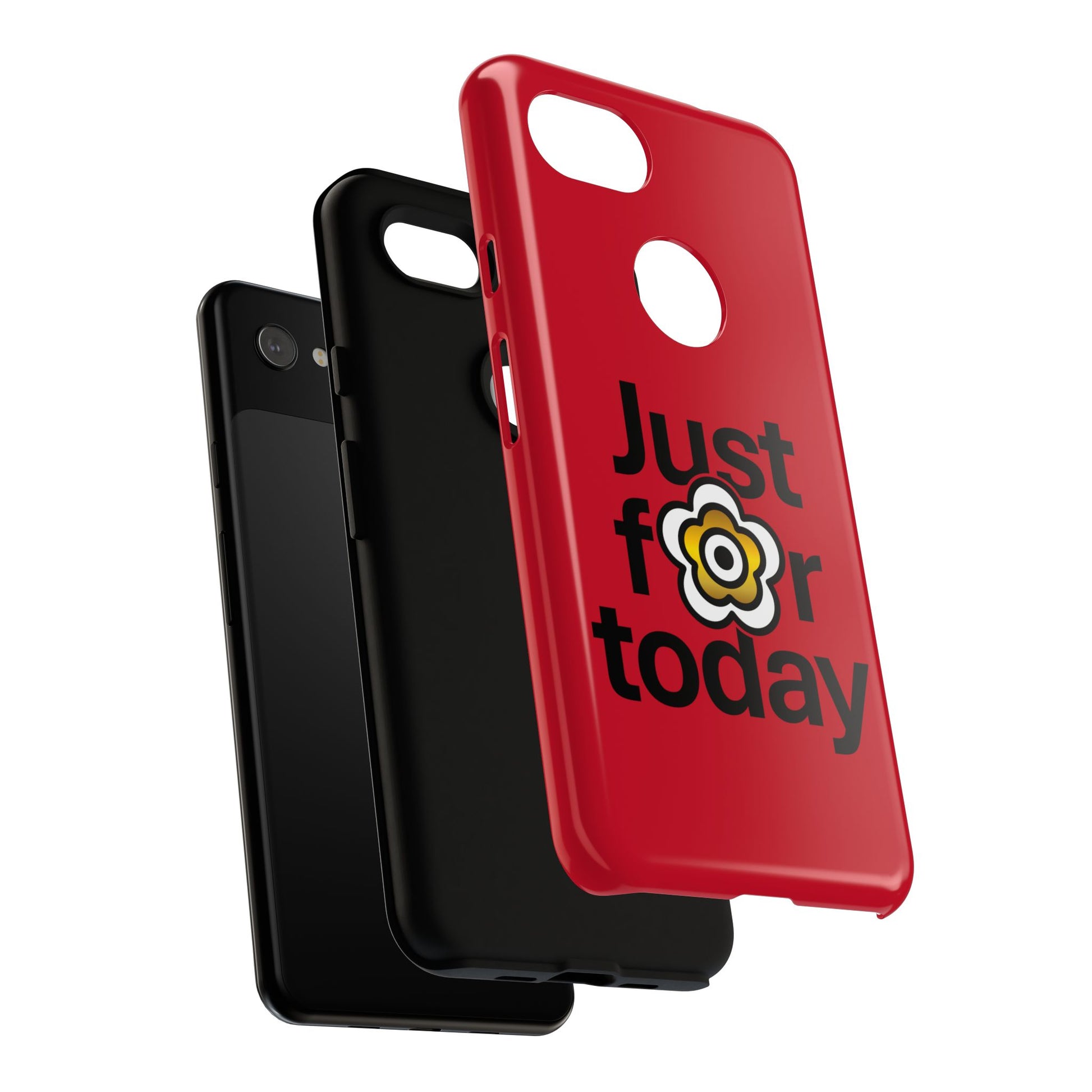 P🌺🌺P2Poppies Just for Today Google Phone Case – Inspirational Recovery Protection