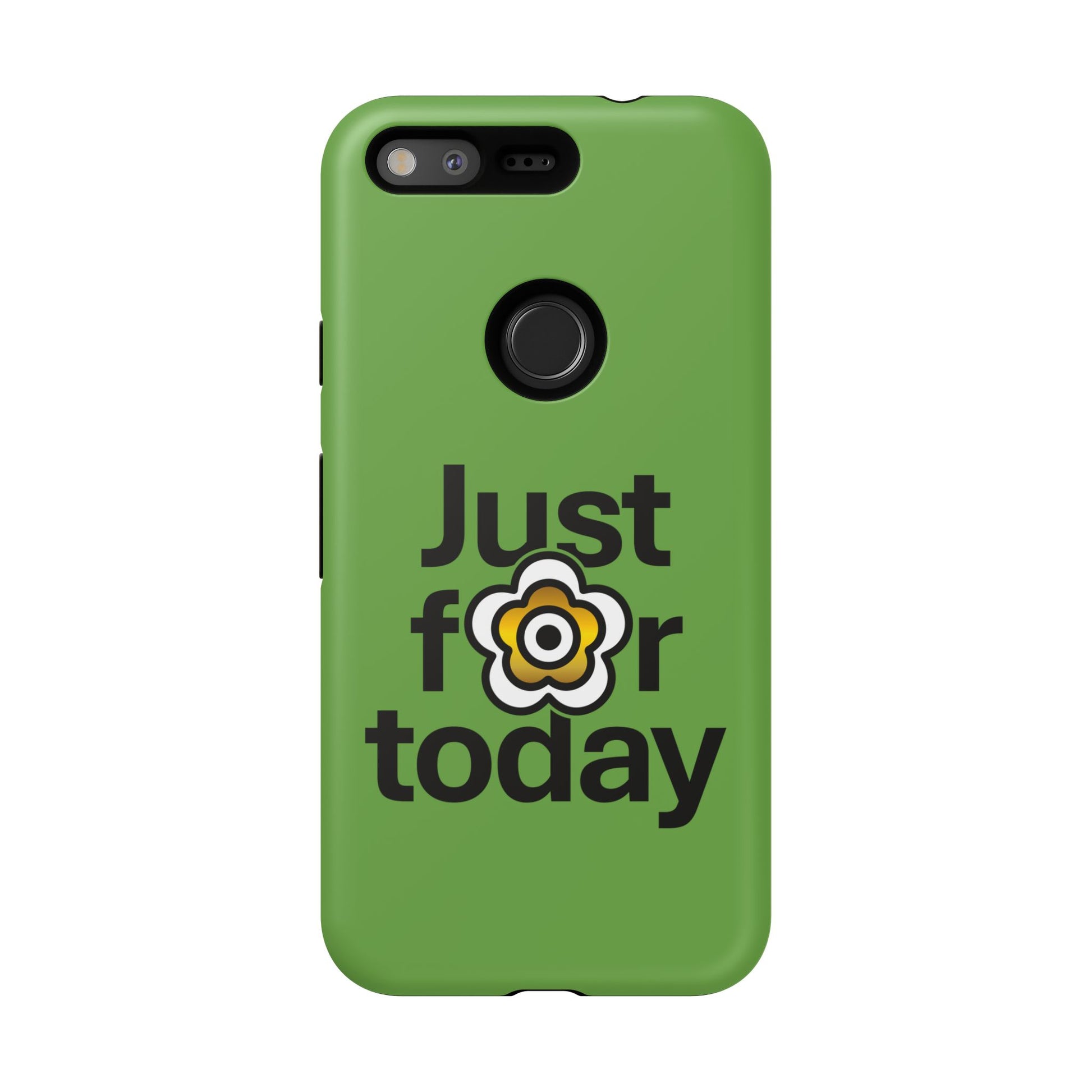 P🌺🌺P2Poppies Just for Today Google Phone Case – Inspirational Recovery Protection