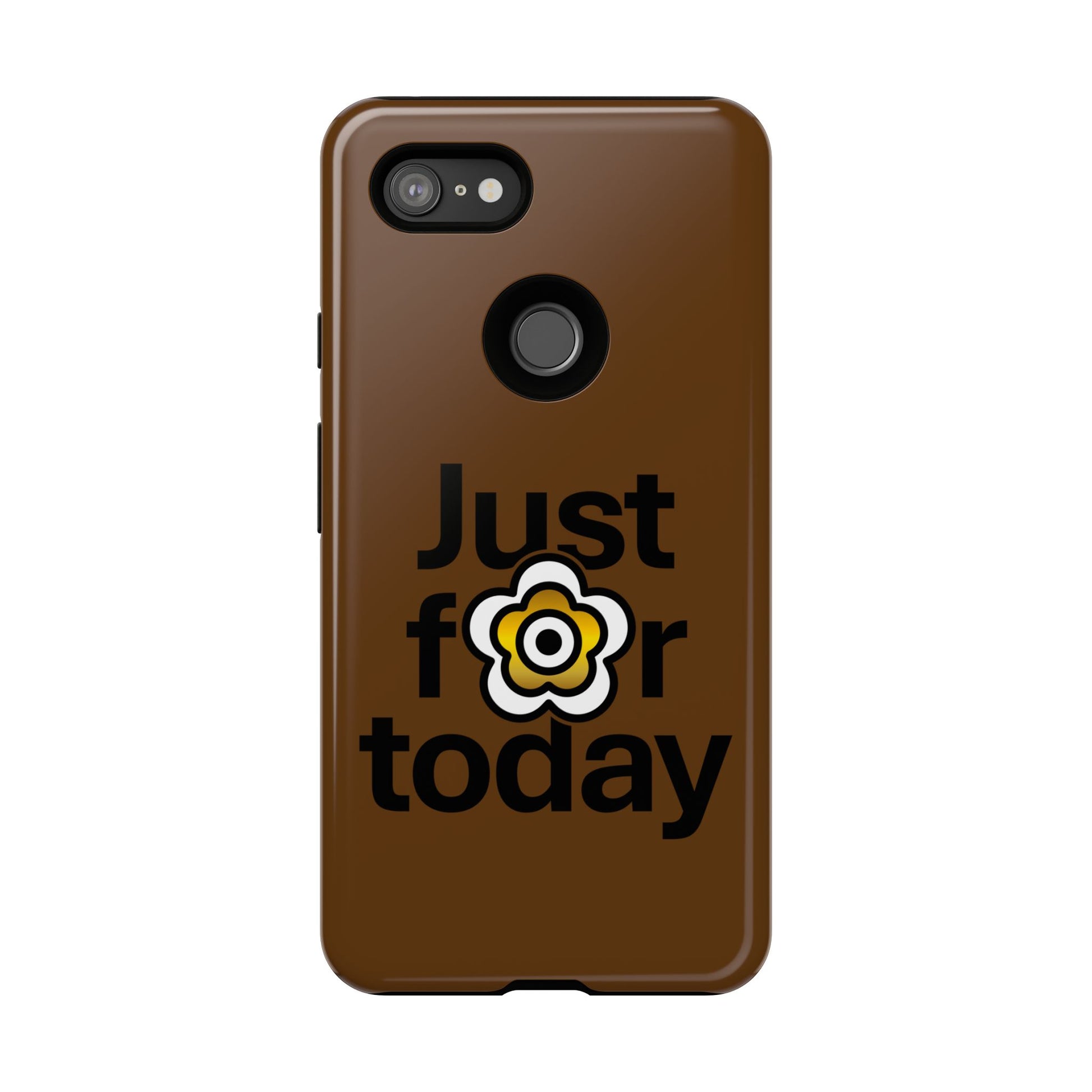 P🌺🌺P2Poppies Just for Today Google Phone Case – Inspirational Recovery Protection