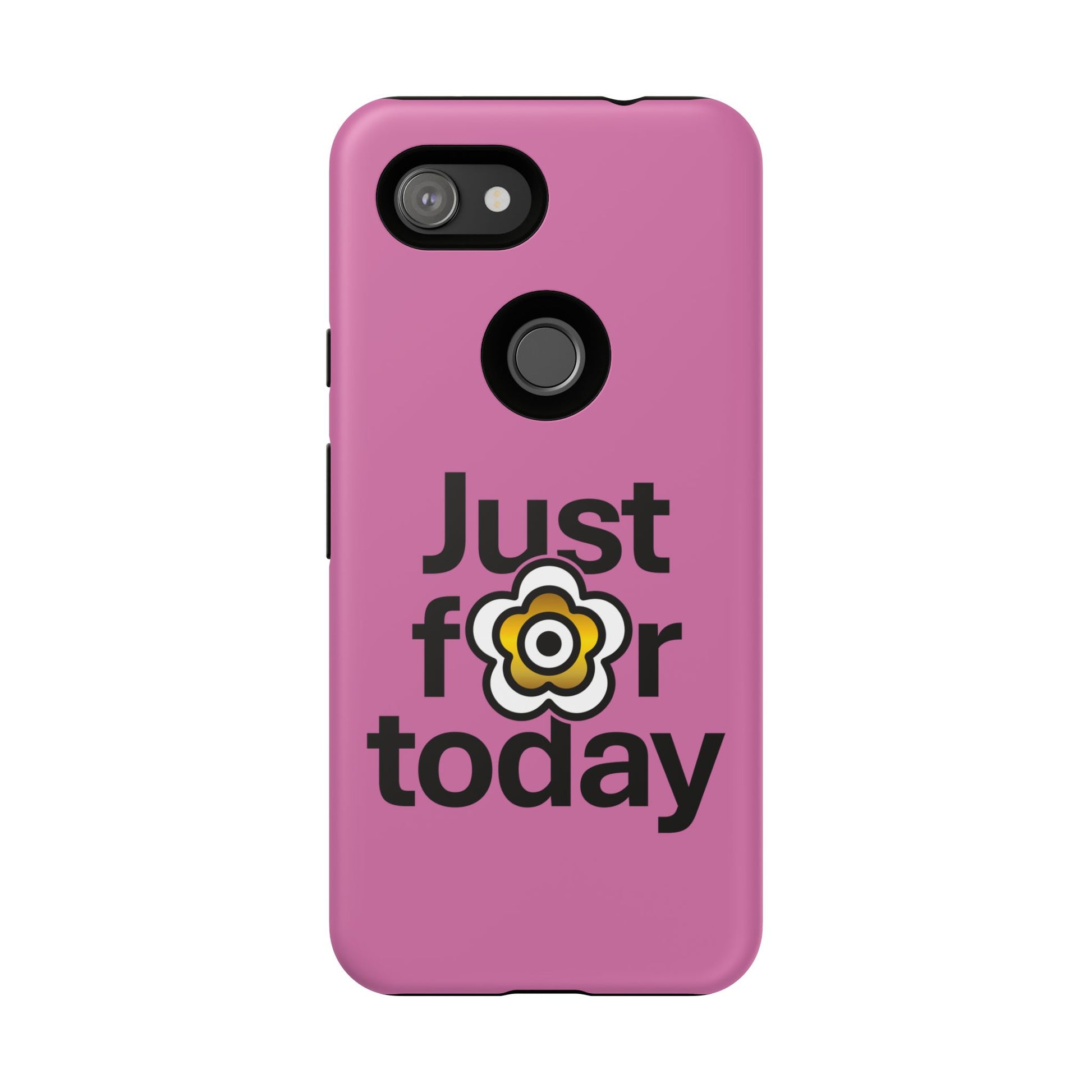 P🌺🌺P2Poppies Just for Today Google Phone Case – Inspirational Recovery Protection