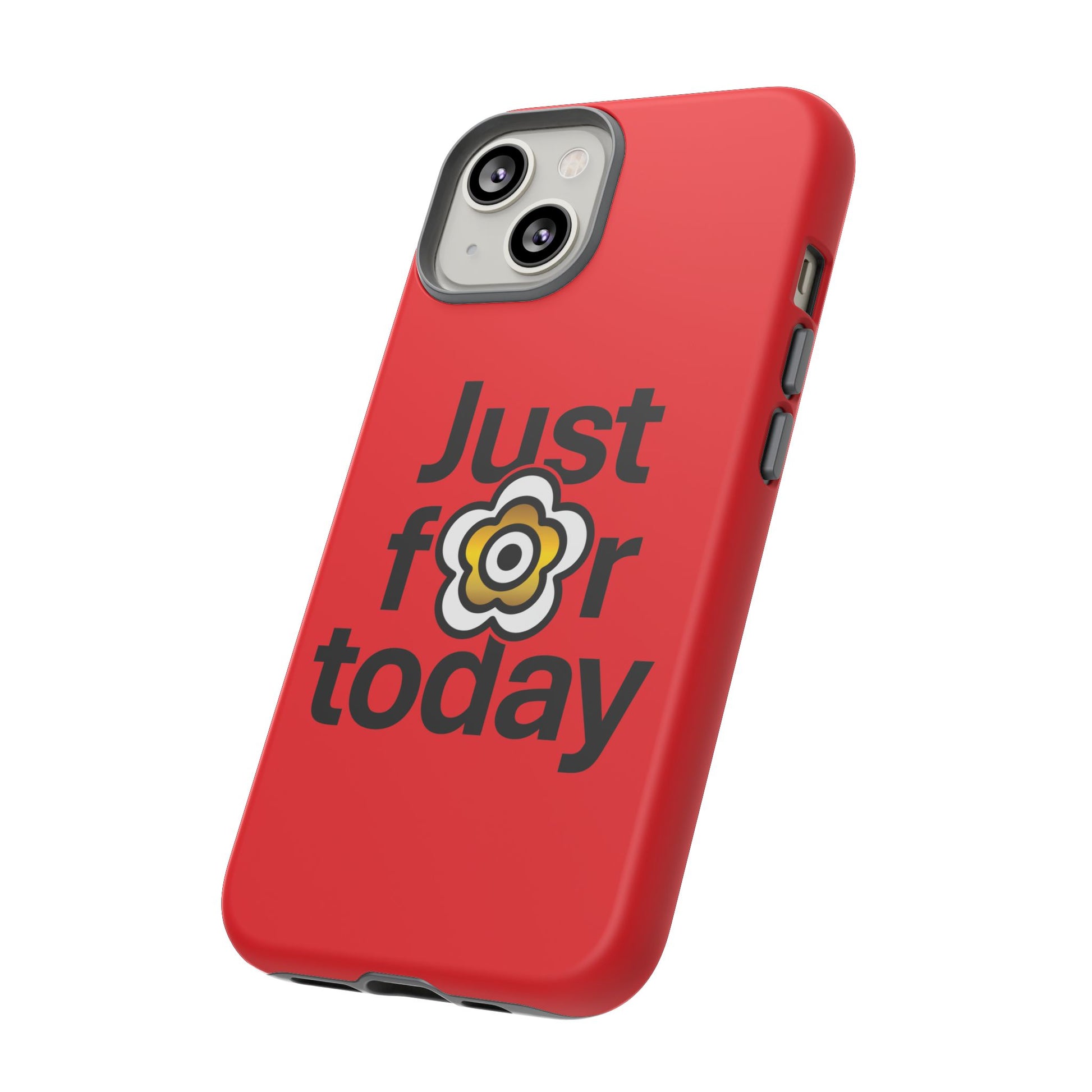 P🌺🌺P2Poppies Just for Today i-Phone Case – Inspirational Recovery Protection