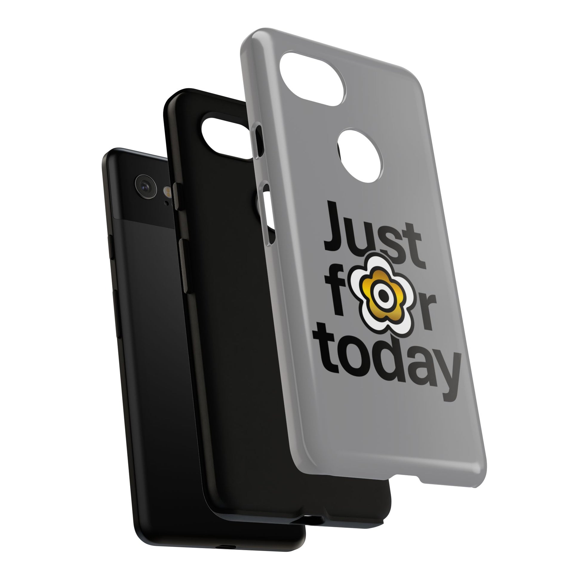 P🌺🌺P2Poppies Just for Today Google Phone Case – Inspirational Recovery Protection