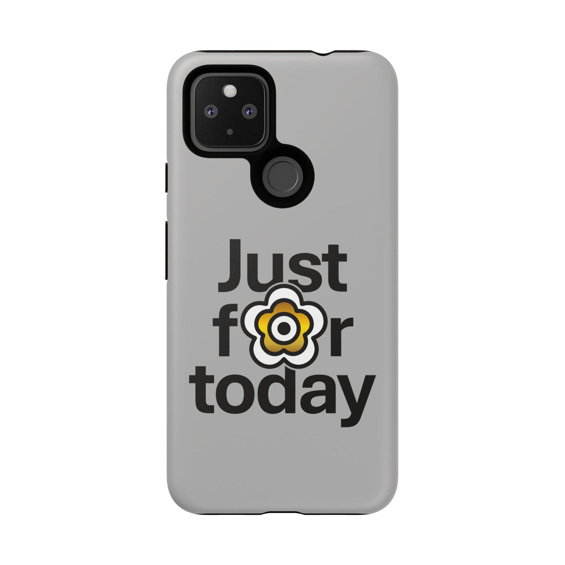 P🌺🌺P2Poppies Just for Today Google Phone Case – Inspirational Recovery Protection