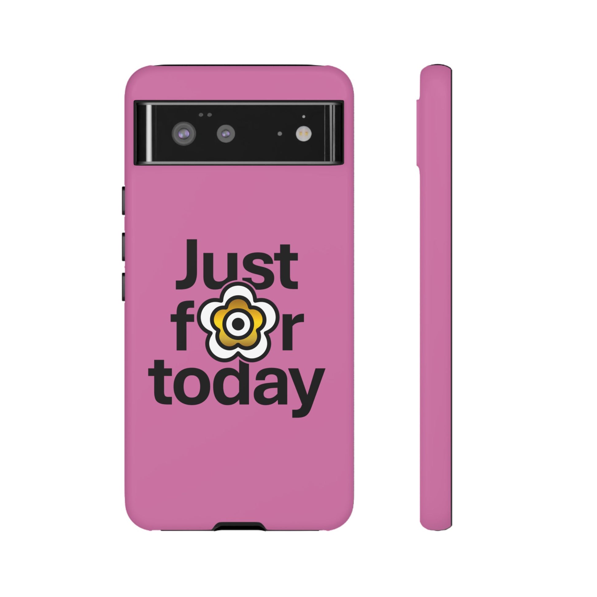 P🌺🌺P2Poppies Just for Today Google Phone Case – Inspirational Recovery Protection