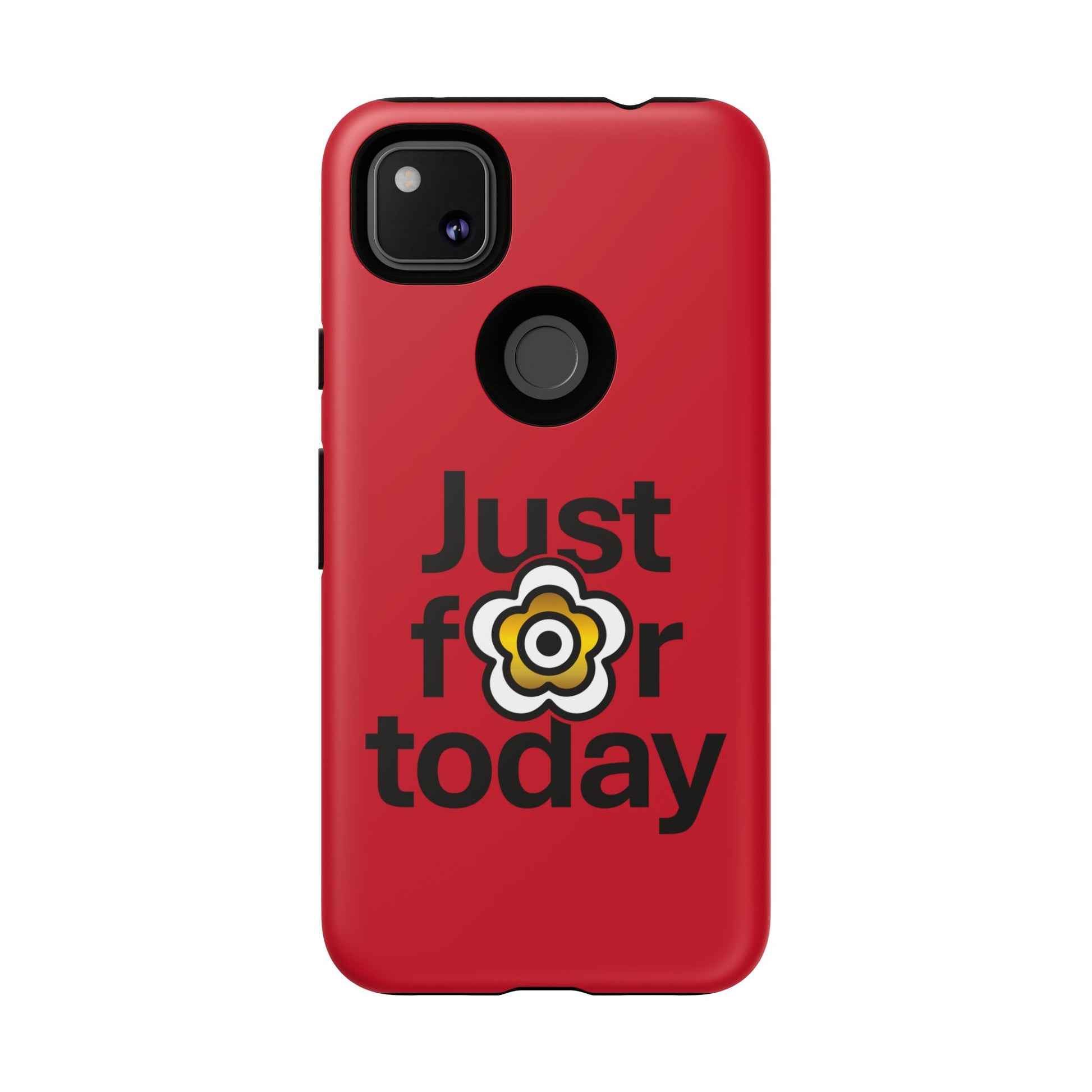 P🌺🌺P2Poppies Just for Today Google Phone Case – Inspirational Recovery Protection