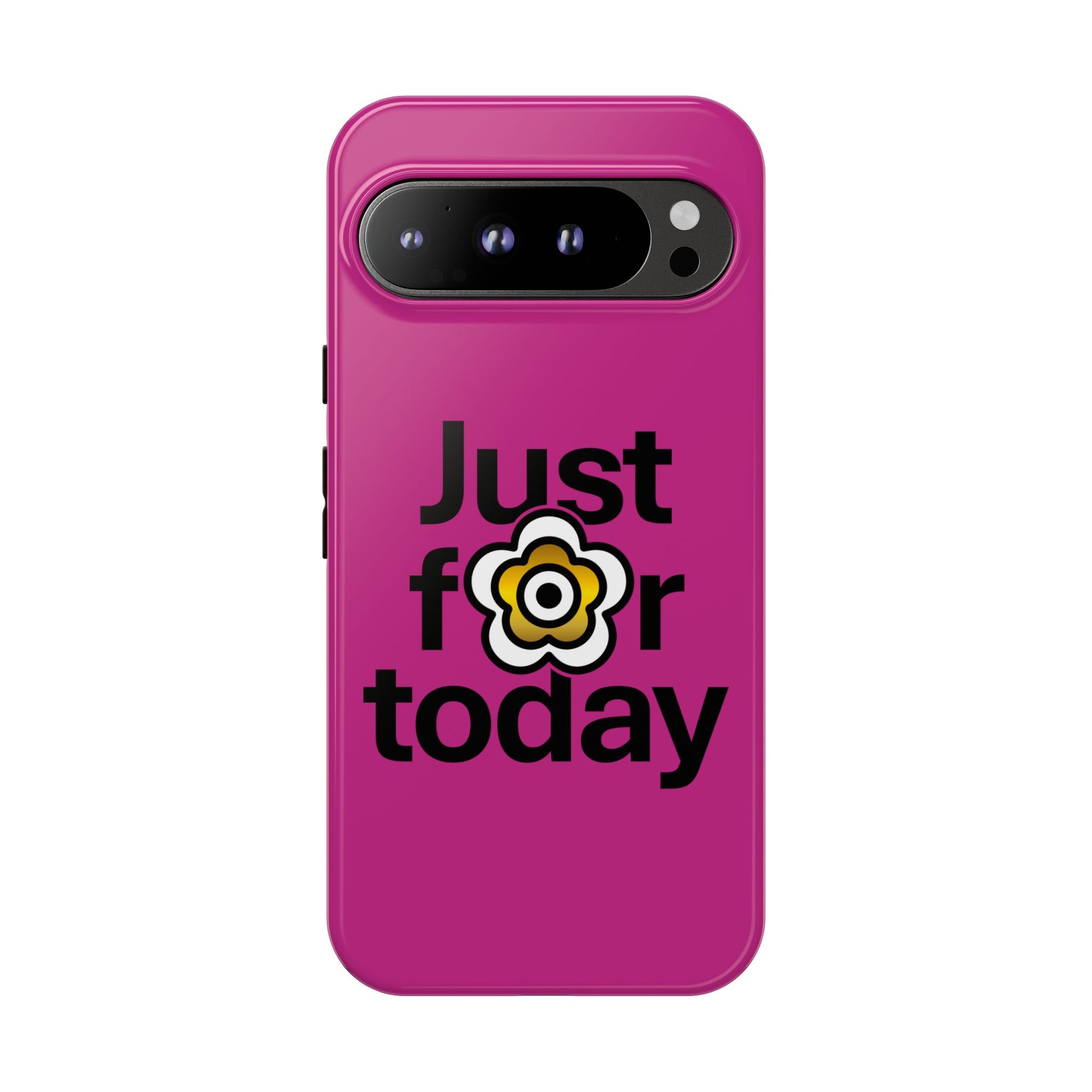 P🌺🌺P2Poppies Just for Today Google Phone Case – Inspirational Recovery Protection