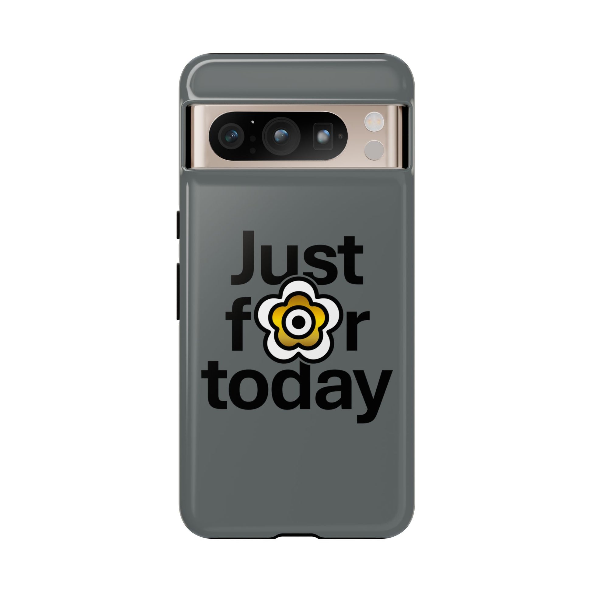 P🌺🌺P2Poppies Just for Today Google Phone Case – Inspirational Recovery Protection