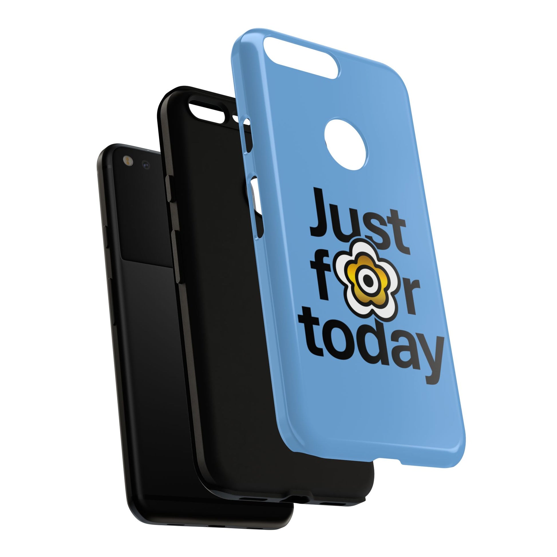 P🌺🌺P2Poppies Just for Today Google Phone Case – Inspirational Recovery Protection