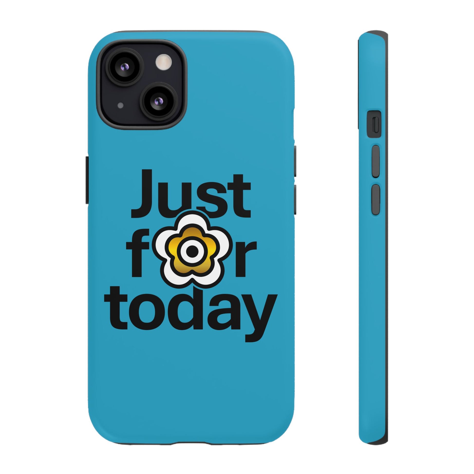 P🌺🌺P2Poppies Just for Today i-Phone Case – Inspirational Recovery Protection