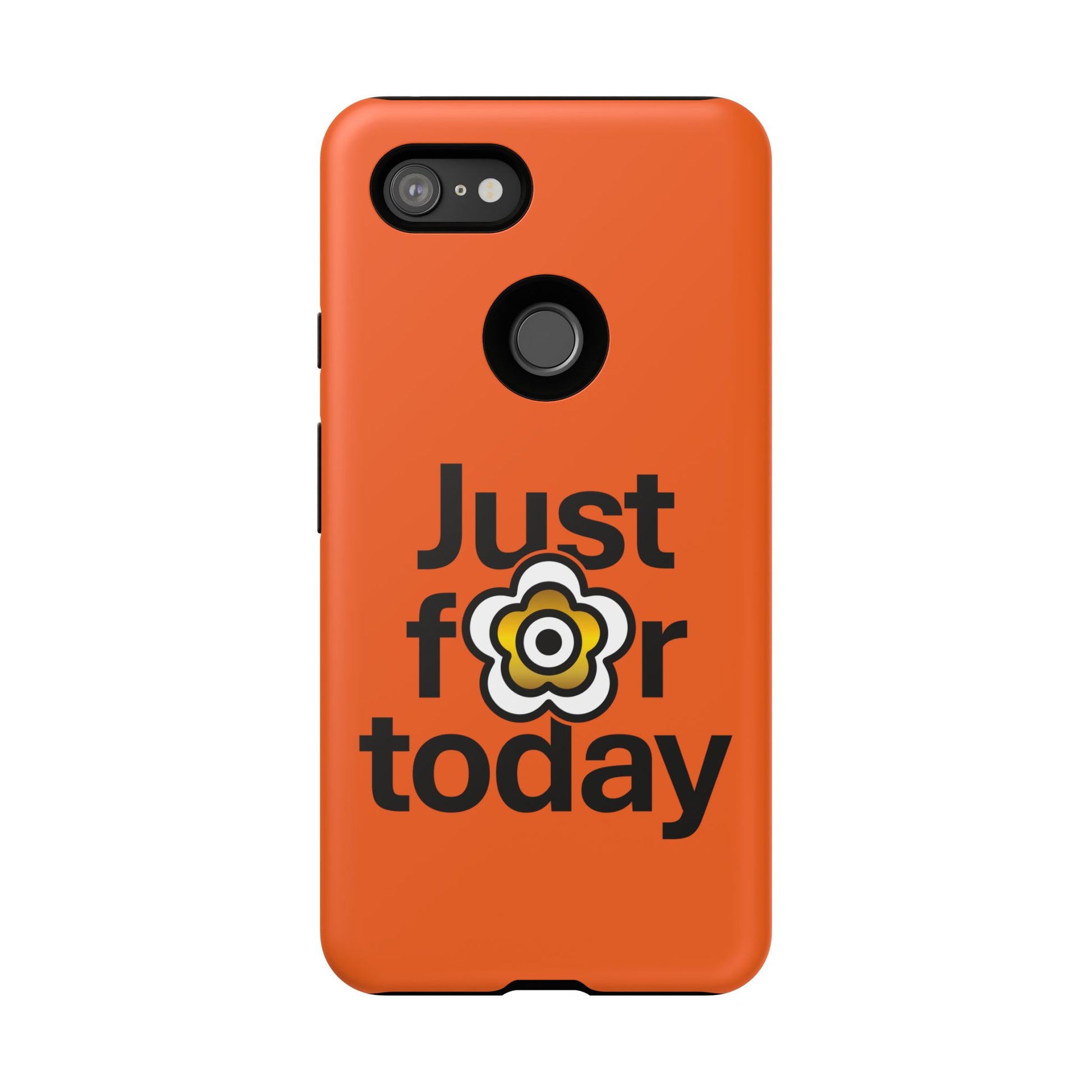 P🌺🌺P2Poppies Just for Today Google Phone Case – Inspirational Recovery Protection