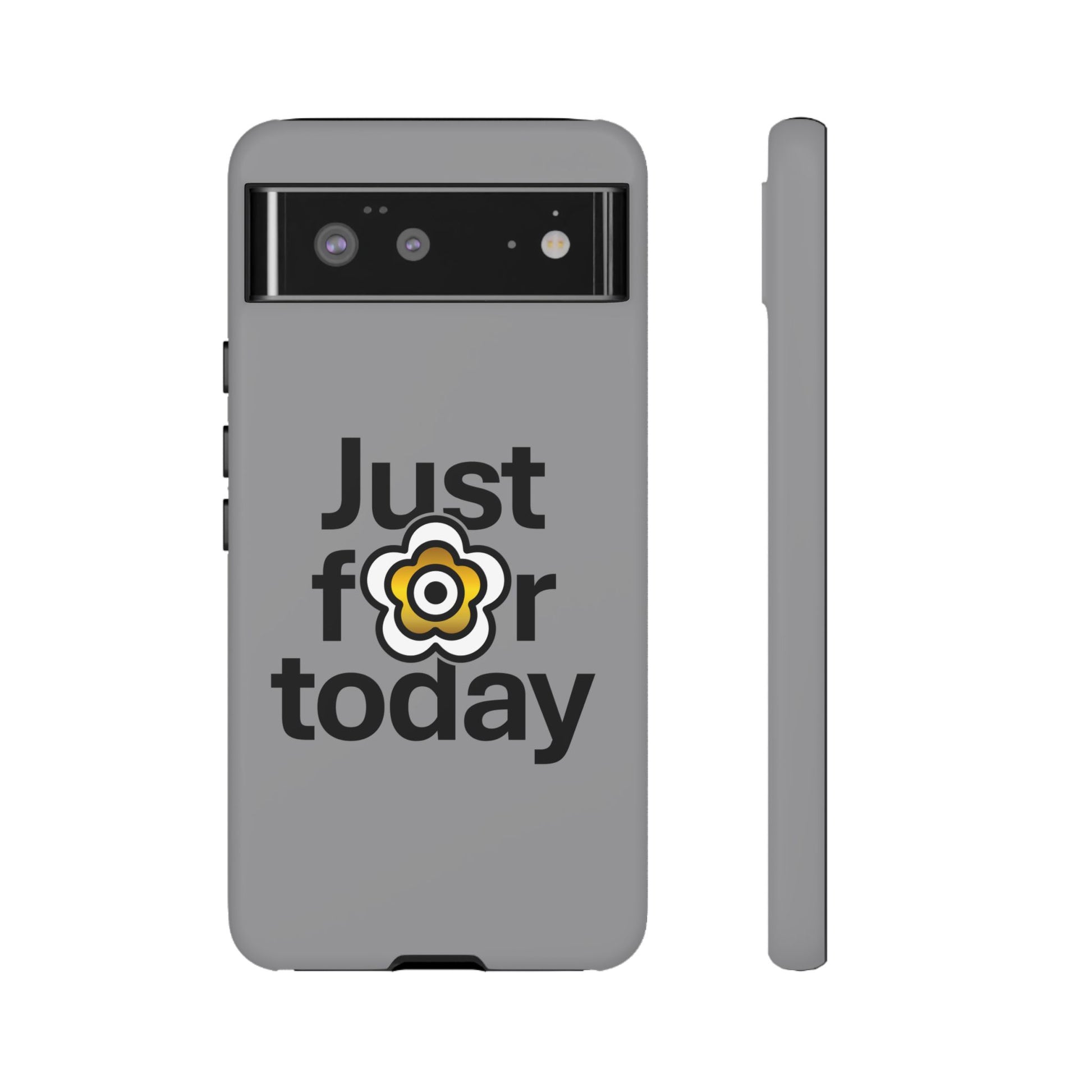 P🌺🌺P2Poppies Just for Today Google Phone Case – Inspirational Recovery Protection