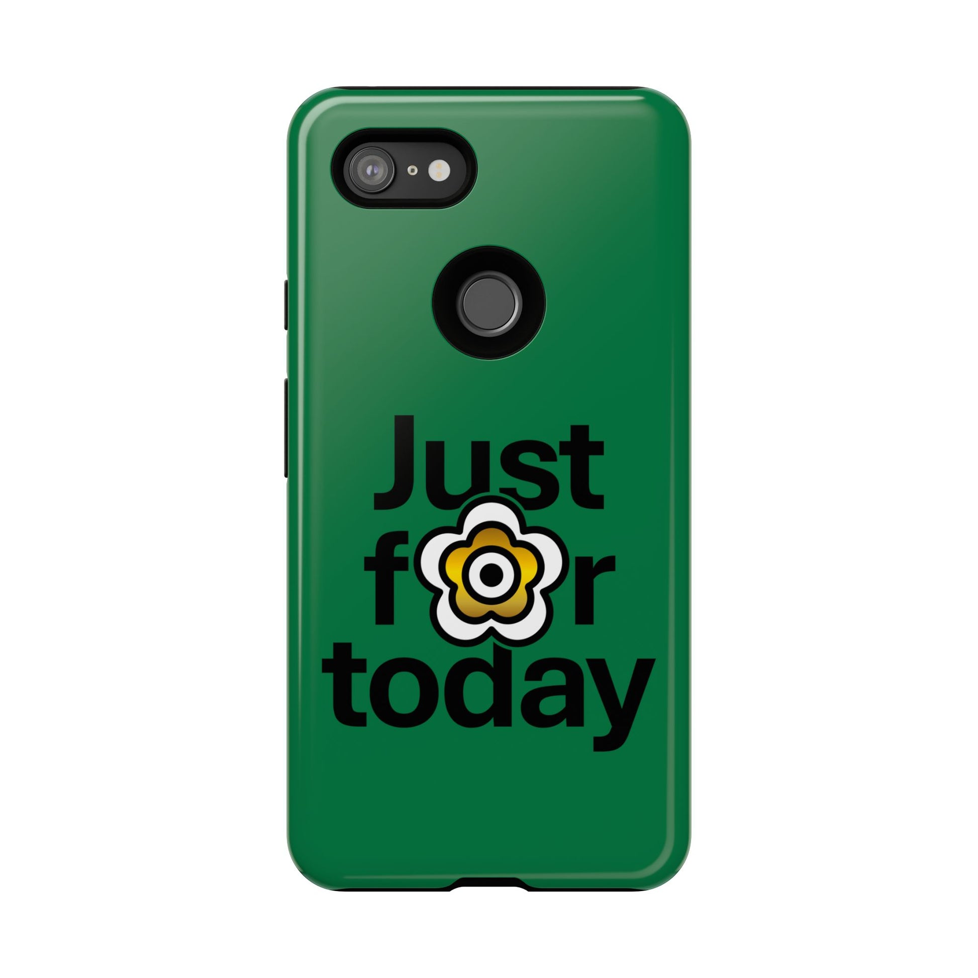 P🌺🌺P2Poppies Just for Today Google Phone Case – Inspirational Recovery Protection