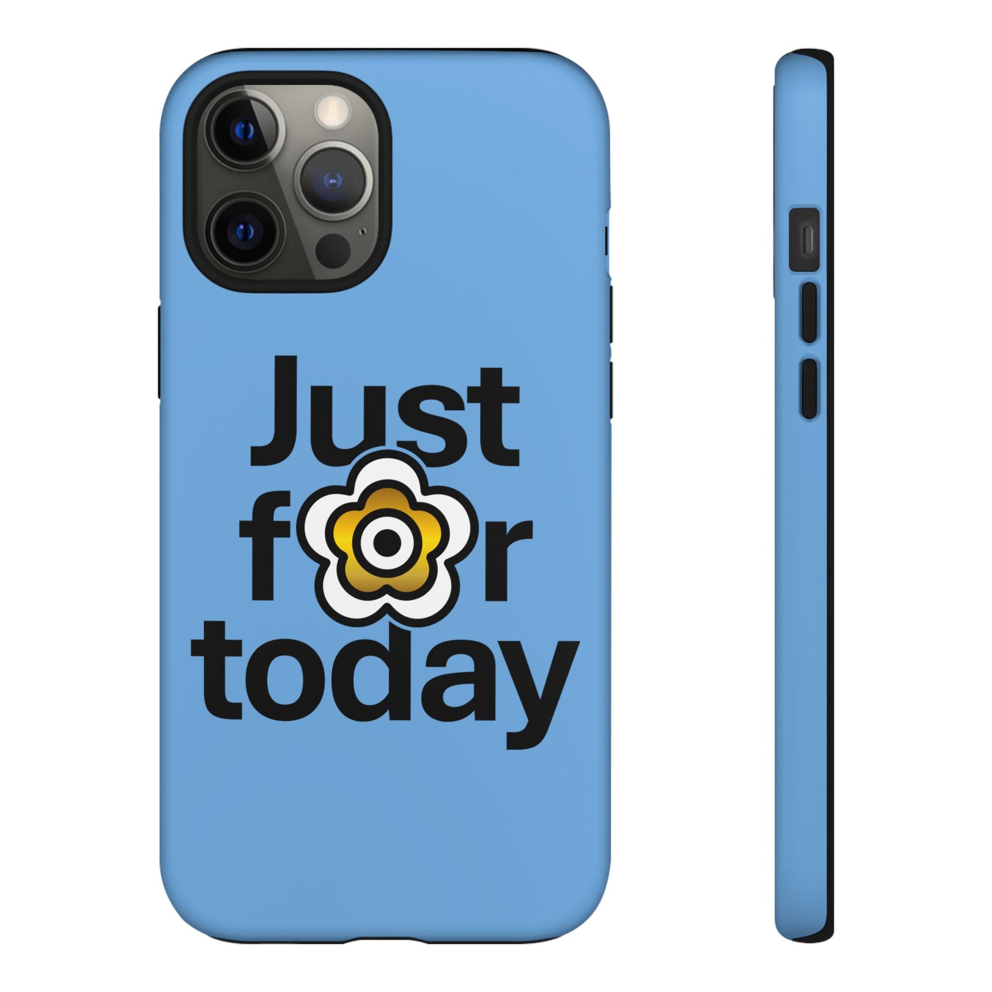 P🌺🌺P2Poppies Just for Today i-Phone Case – Inspirational Recovery Protection