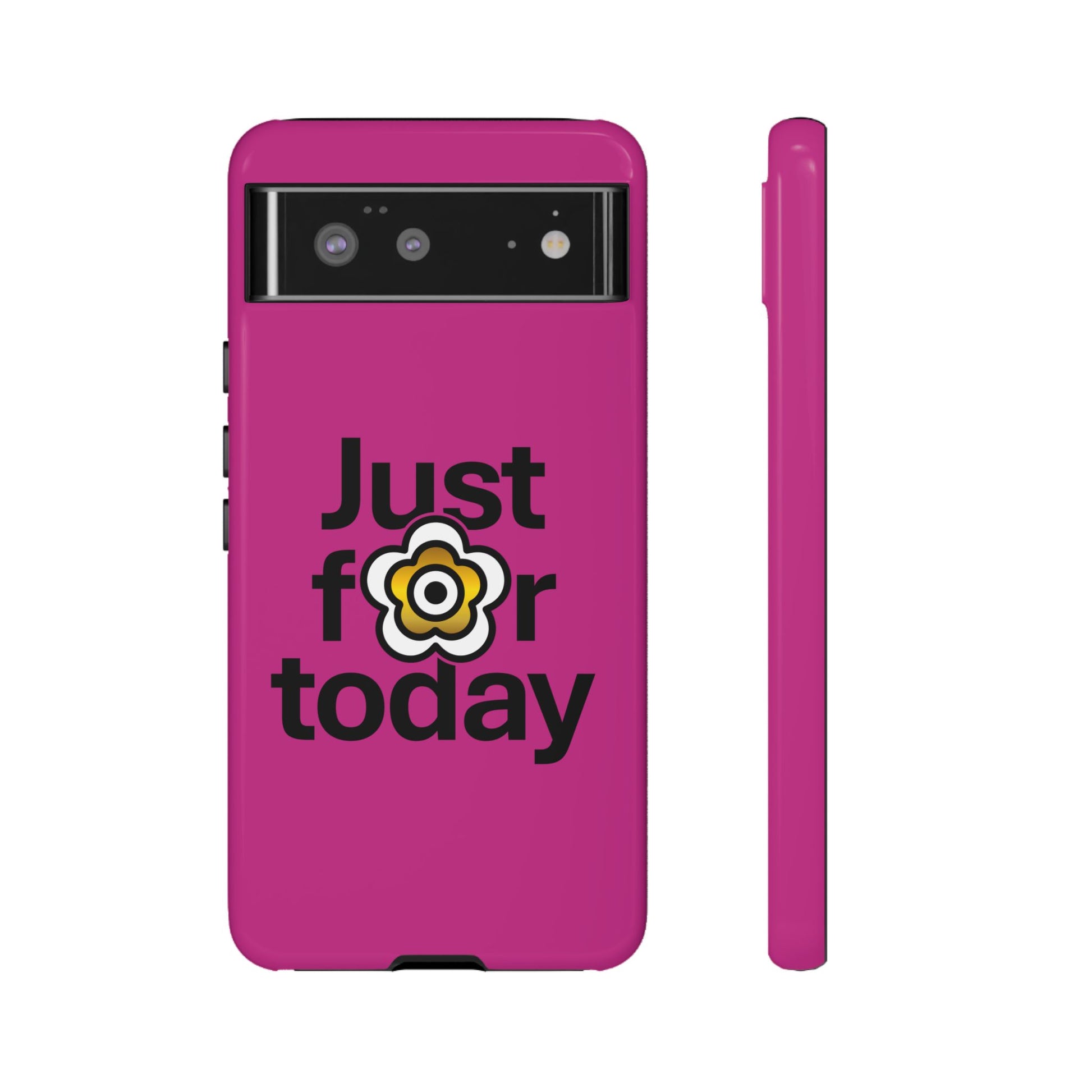 P🌺🌺P2Poppies Just for Today Google Phone Case – Inspirational Recovery Protection