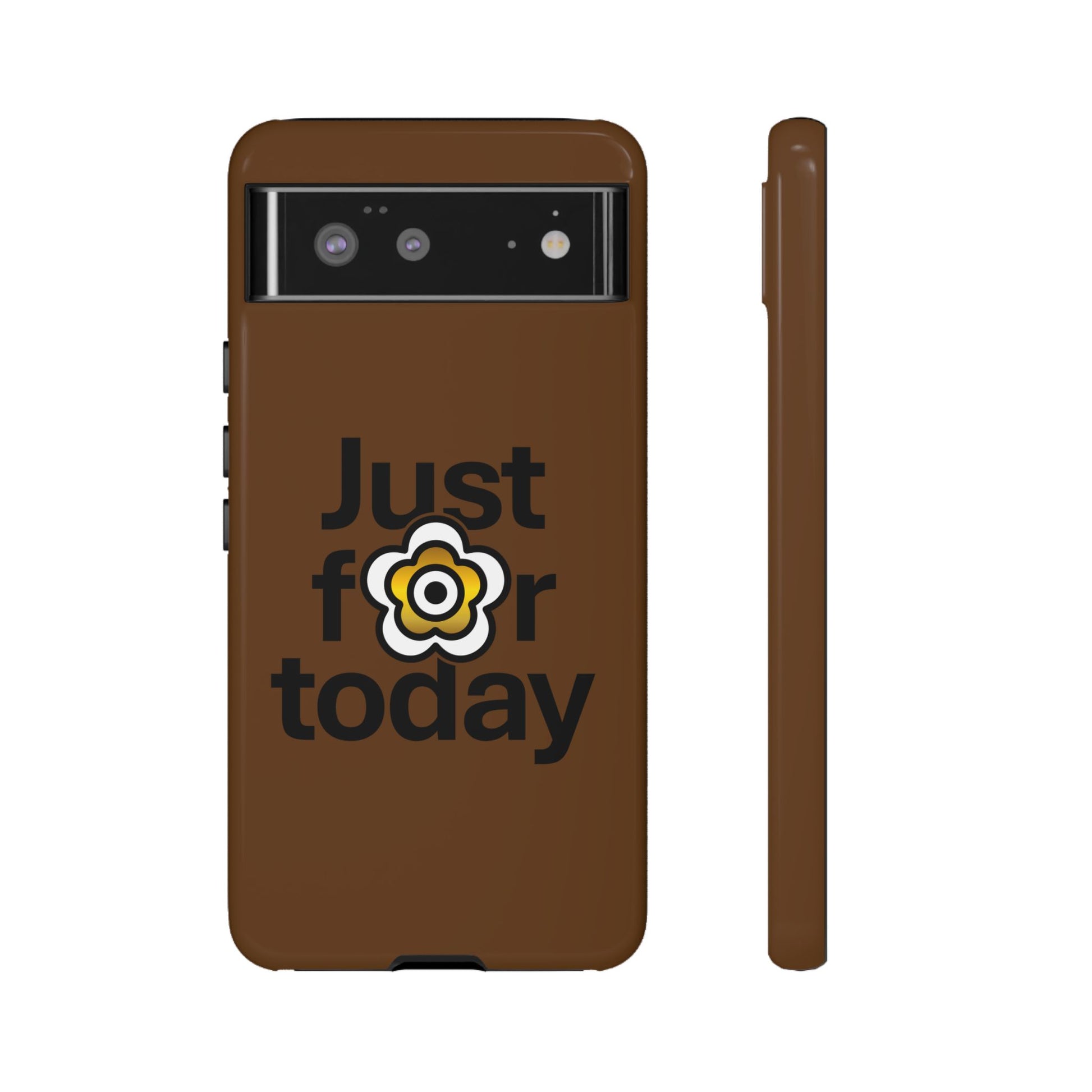 P🌺🌺P2Poppies Just for Today Google Phone Case – Inspirational Recovery Protection