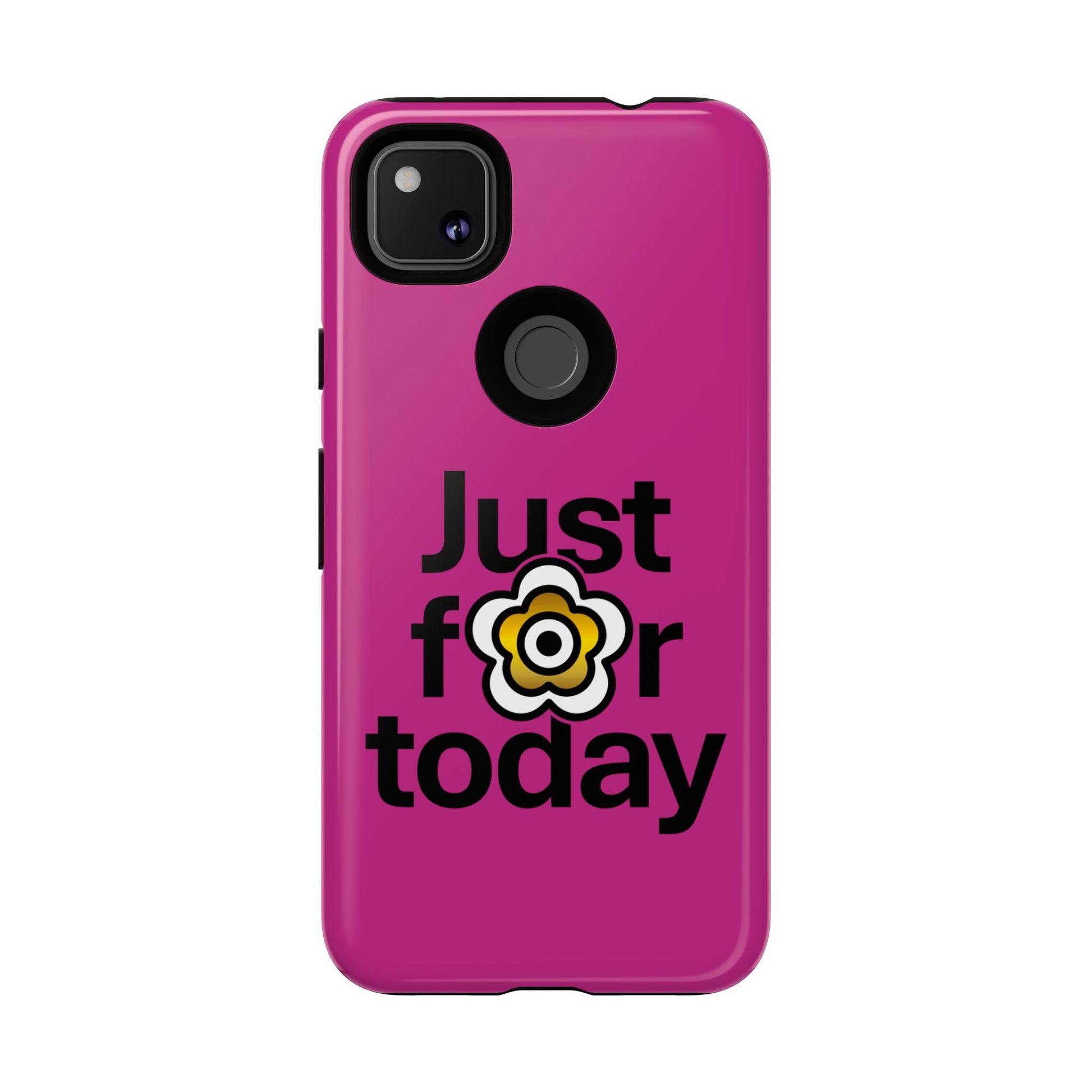 P🌺🌺P2Poppies Just for Today Google Phone Case – Inspirational Recovery Protection