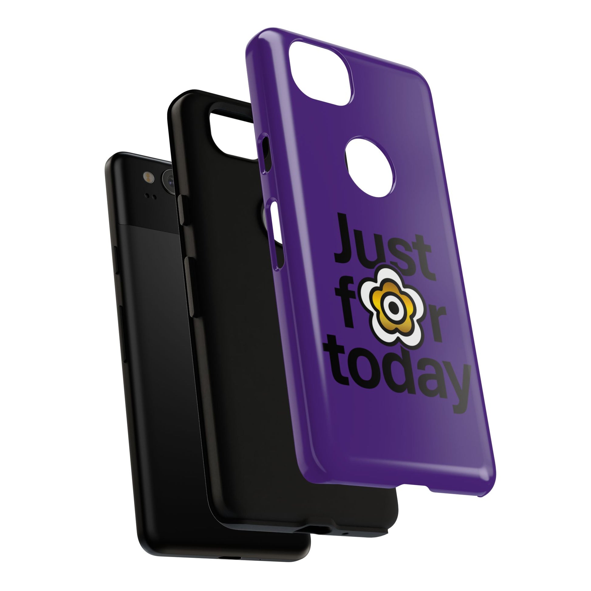 P🌺🌺P2Poppies Just for Today Google Phone Case – Inspirational Recovery Protection