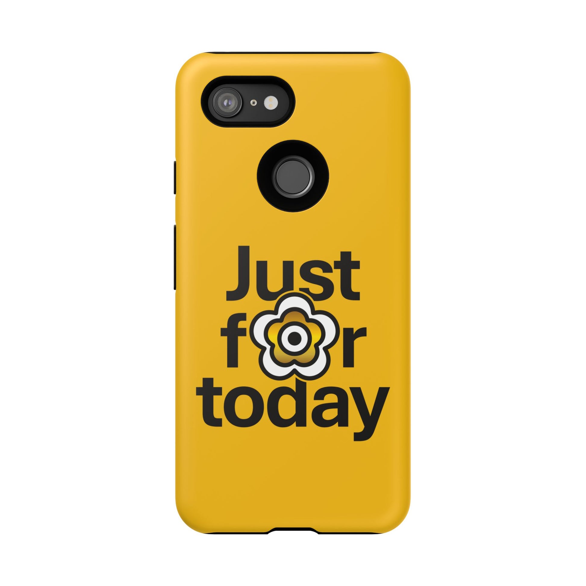 P🌺🌺P2Poppies Just for Today Google Phone Case – Inspirational Recovery Protection