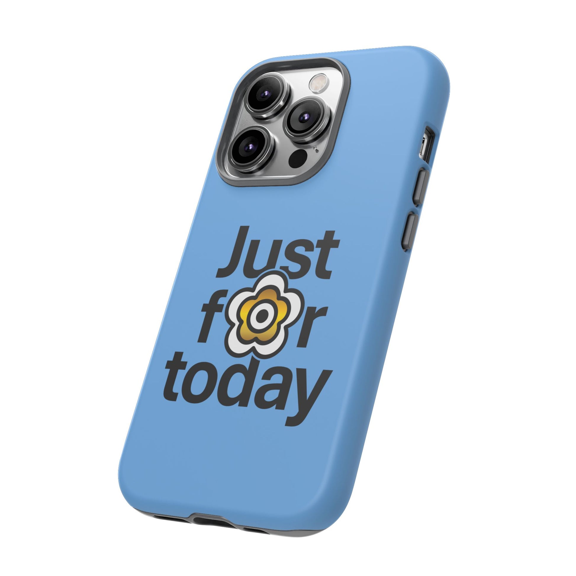 P🌺🌺P2Poppies Just for Today i-Phone Case – Inspirational Recovery Protection