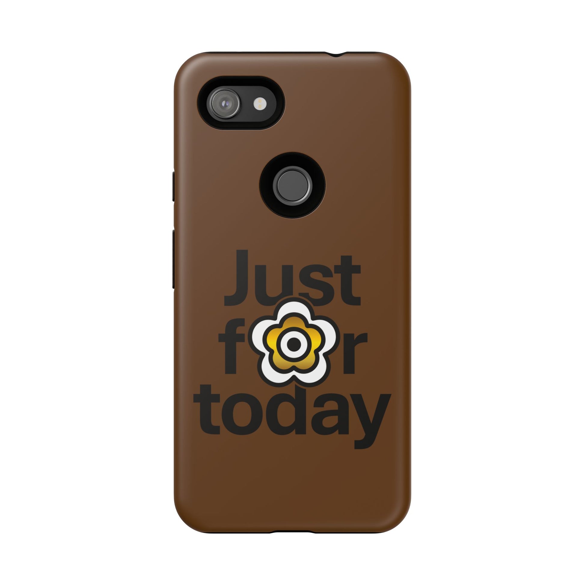 P🌺🌺P2Poppies Just for Today Google Phone Case – Inspirational Recovery Protection