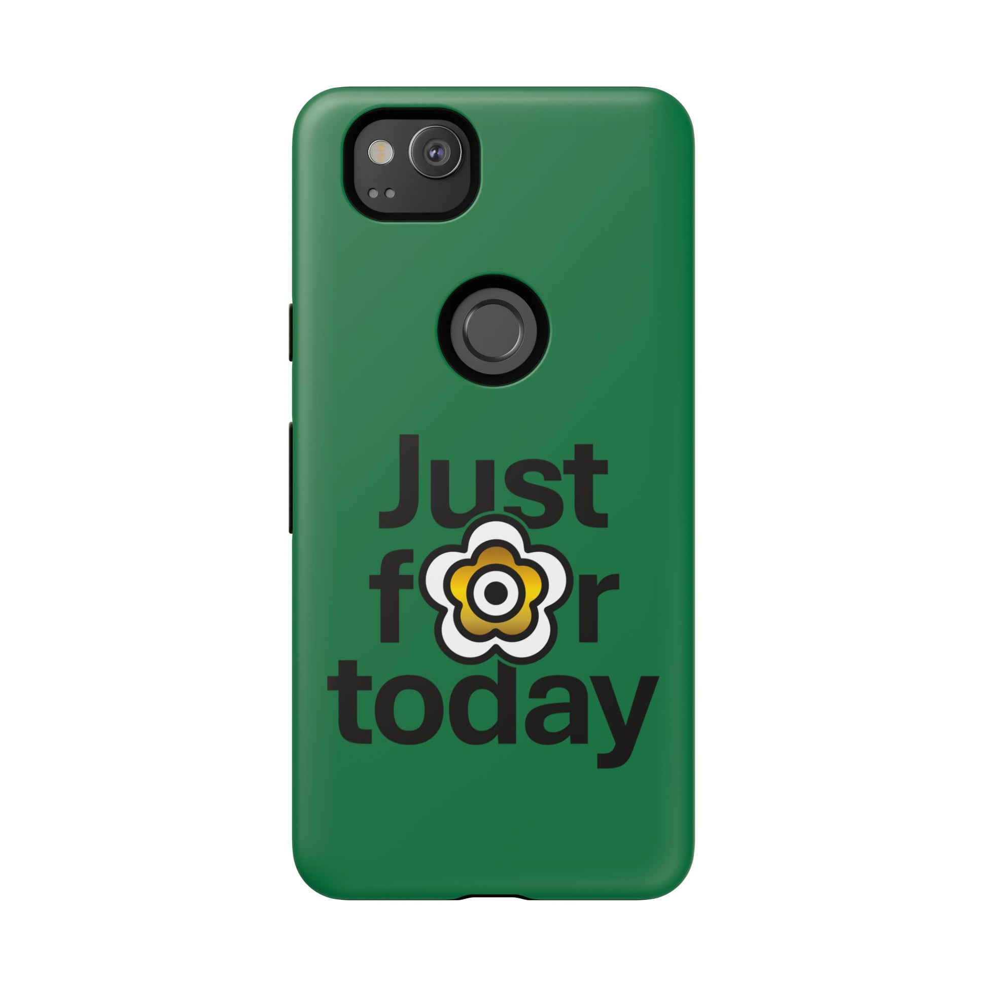 P🌺🌺P2Poppies Just for Today Google Phone Case – Inspirational Recovery Protection