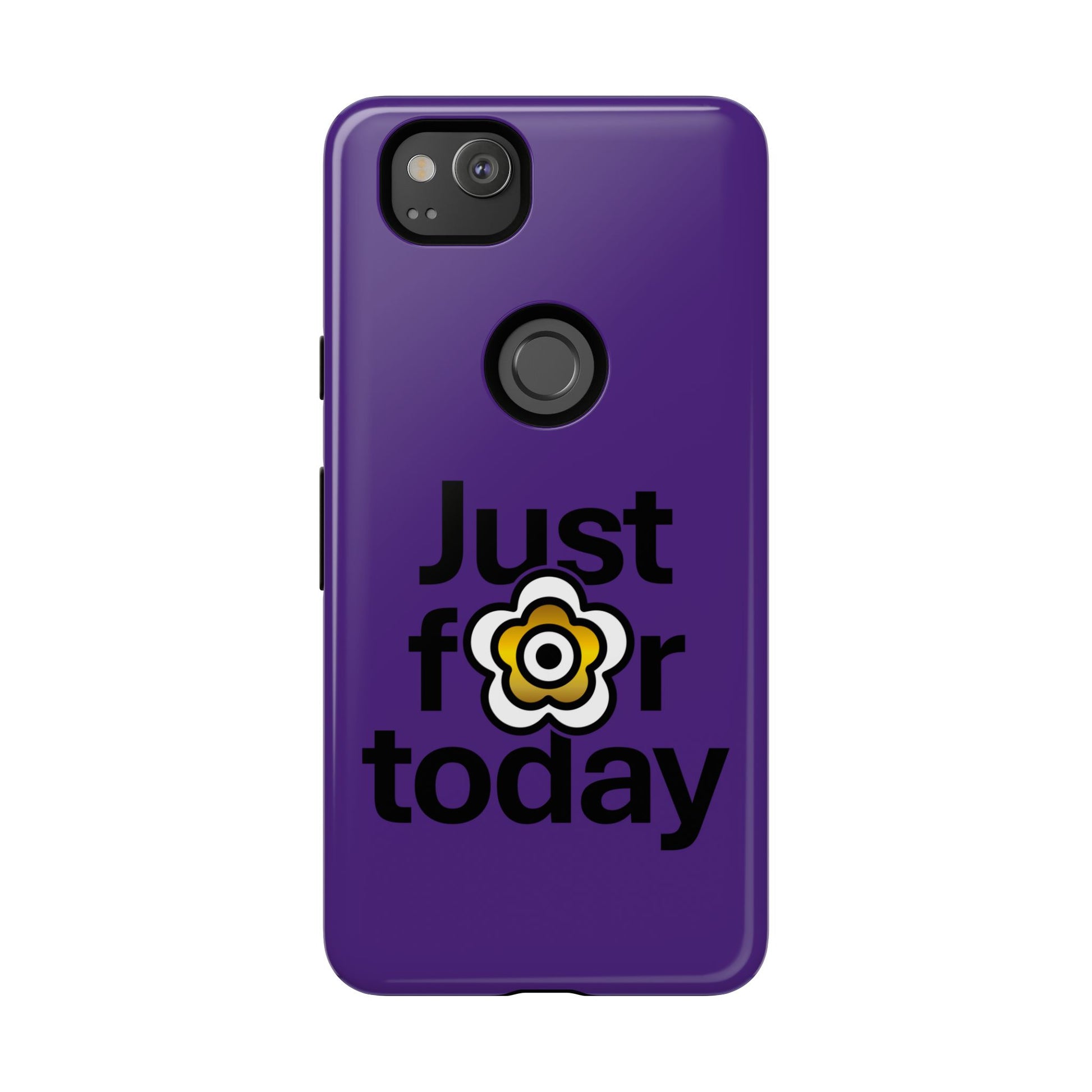 P🌺🌺P2Poppies Just for Today Google Phone Case – Inspirational Recovery Protection